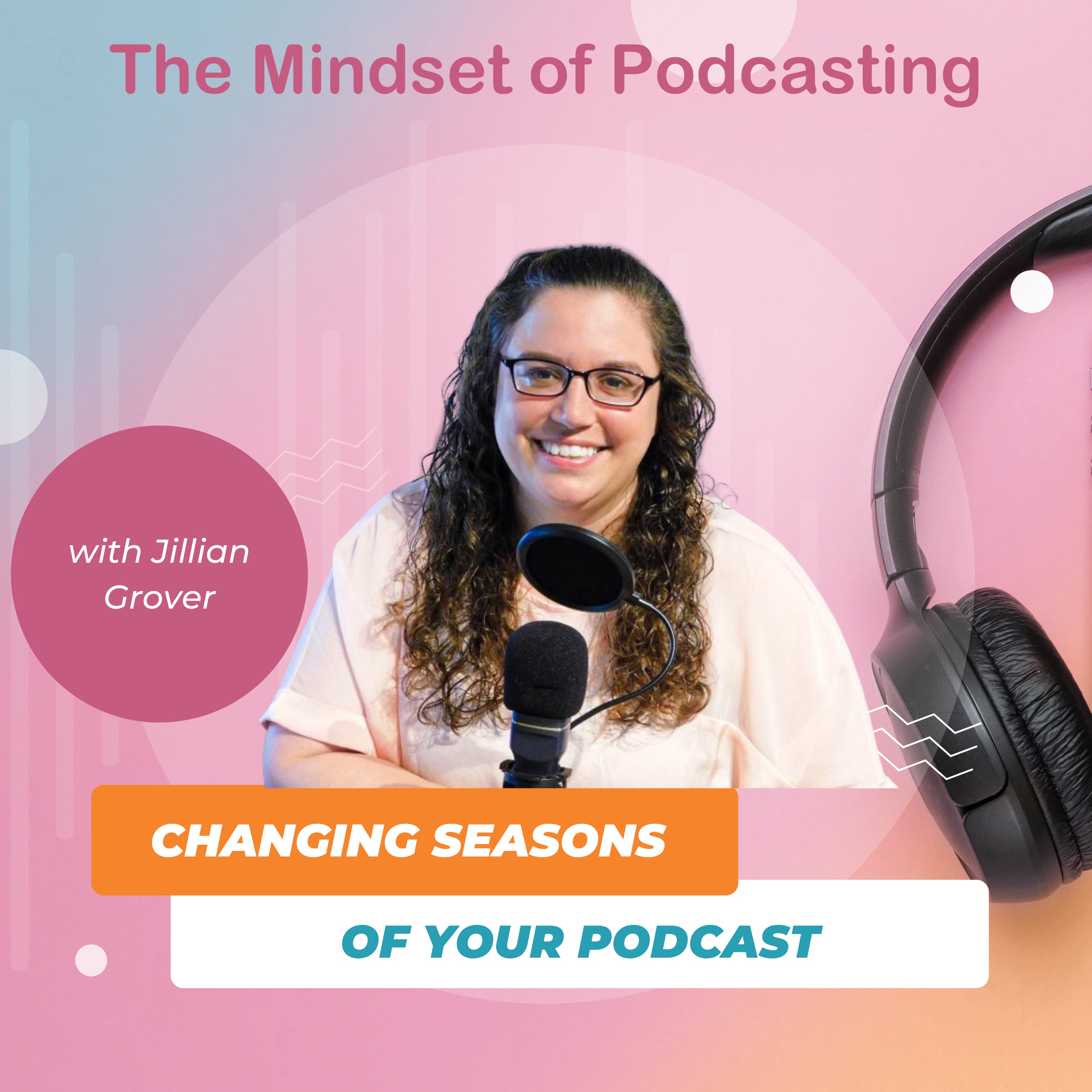 Changing Seasons of Your Podcast Image