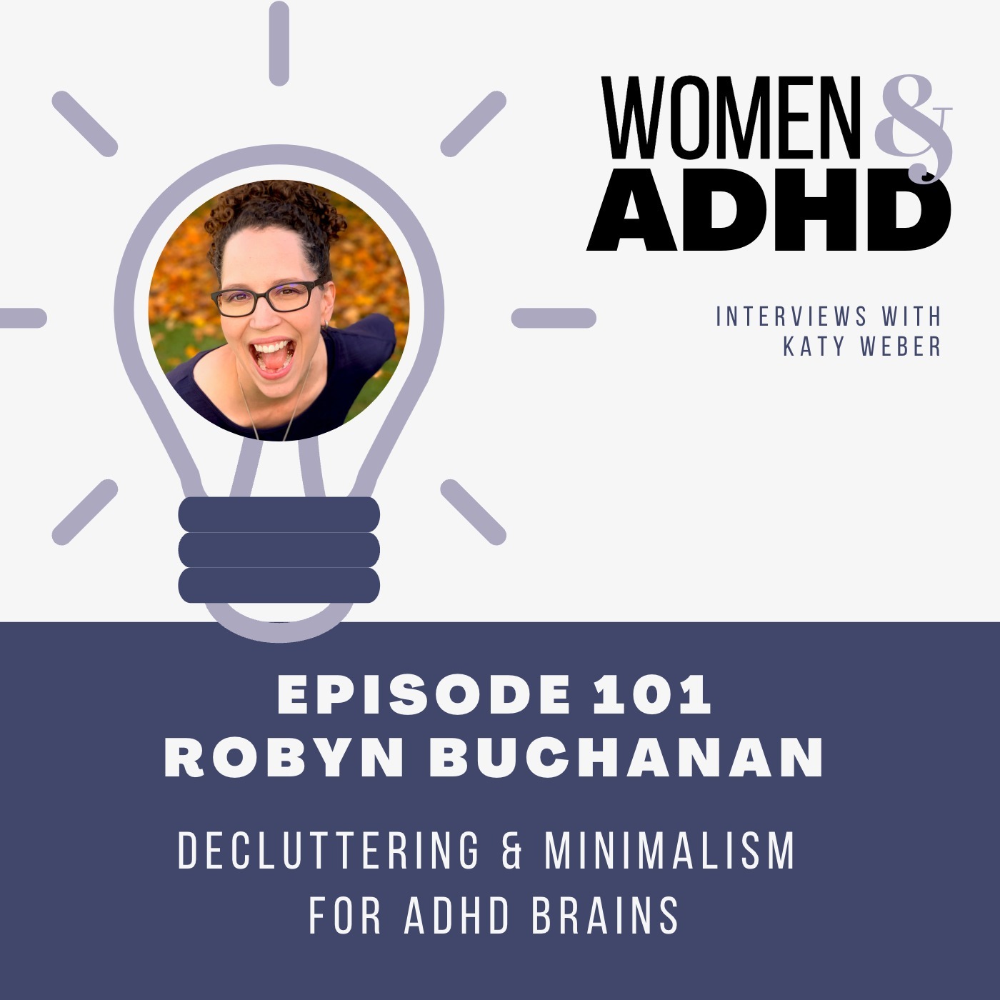 Robyn Buchanan: Decluttering & minimalism for ADHD brains
