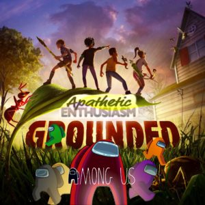 AE Ep 171 – Grounded Among Us episode artwork