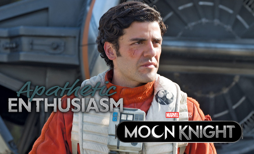 AE Ep 209 – Moon Knight