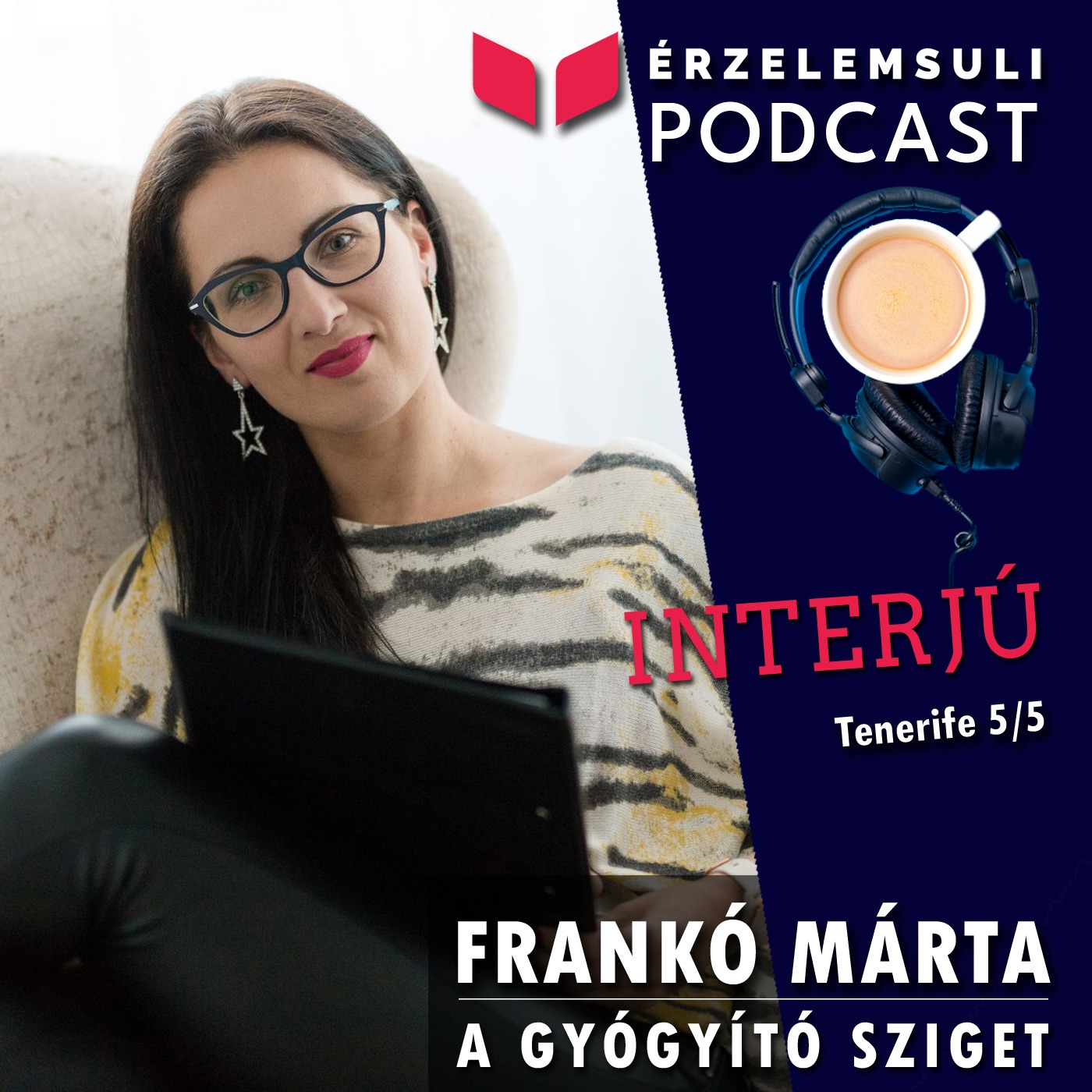 Tenerife 5/5 Frankó Márta - A gyógyító sziget episode artwork