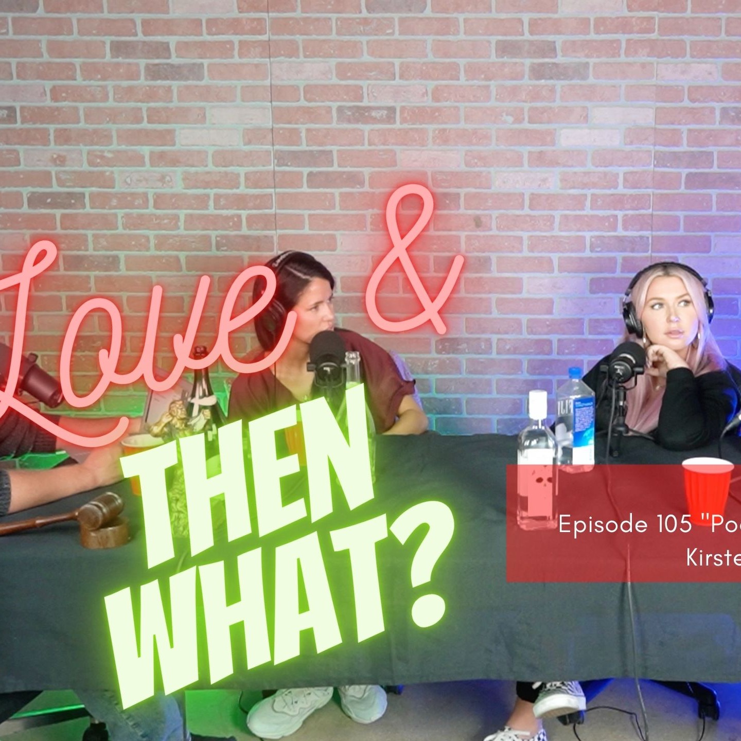 Love and Then What