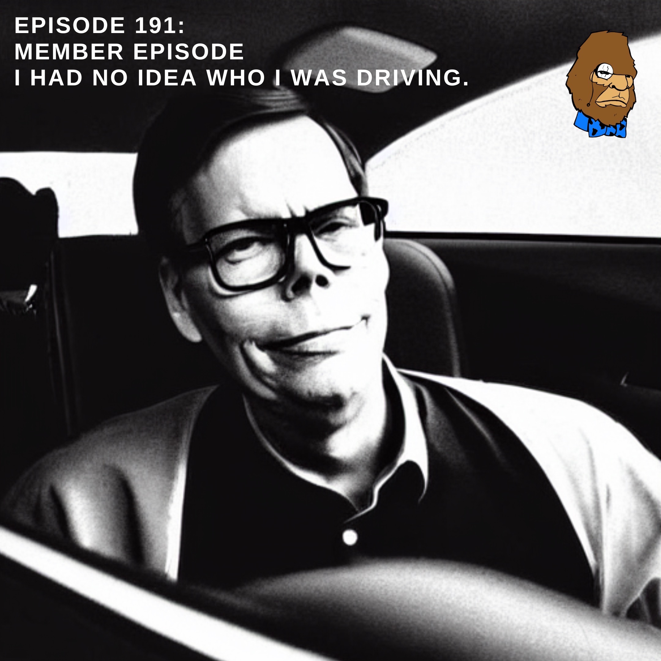 I Had No Idea Who I Was Driving (Members Only Episode) Image