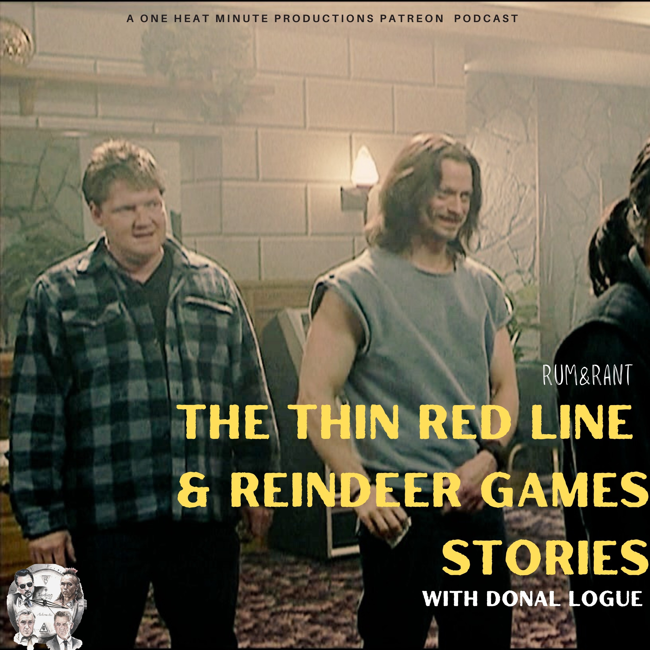 PATREON BONUS: THE THIN RED LINE and REINDEER GAMES Storiesw/ Donal Logue