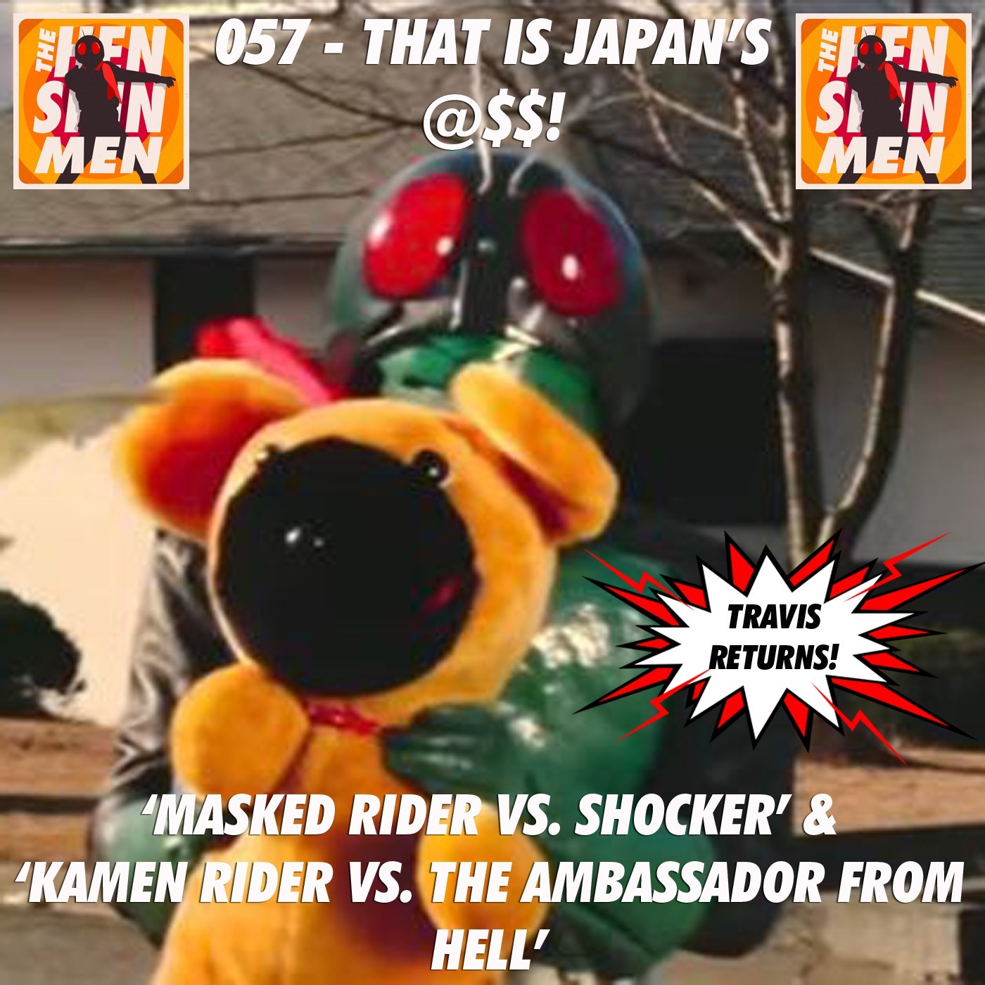 057 – That is Japan’s @$$! | ‘Masked Rider vs. Shocker’ & ‘Kamen Rider vs. The Ambassador from Hell’ | Ft. Travis Alexander episode artwork