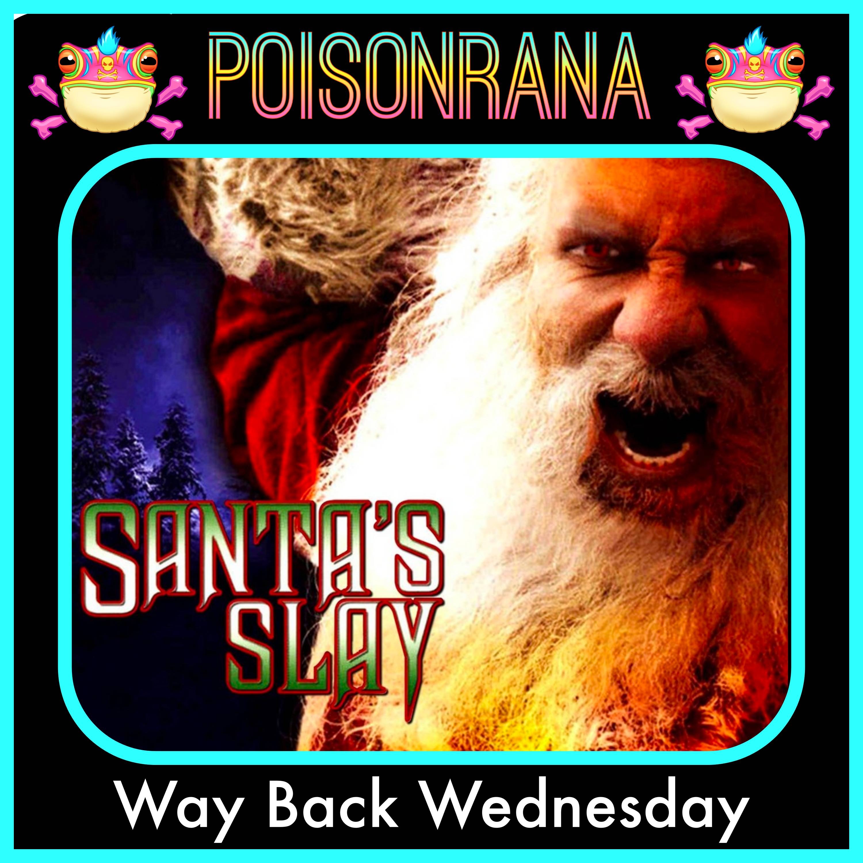 Way Back Wednesday!: Santa's Slay (2005) Movie Review