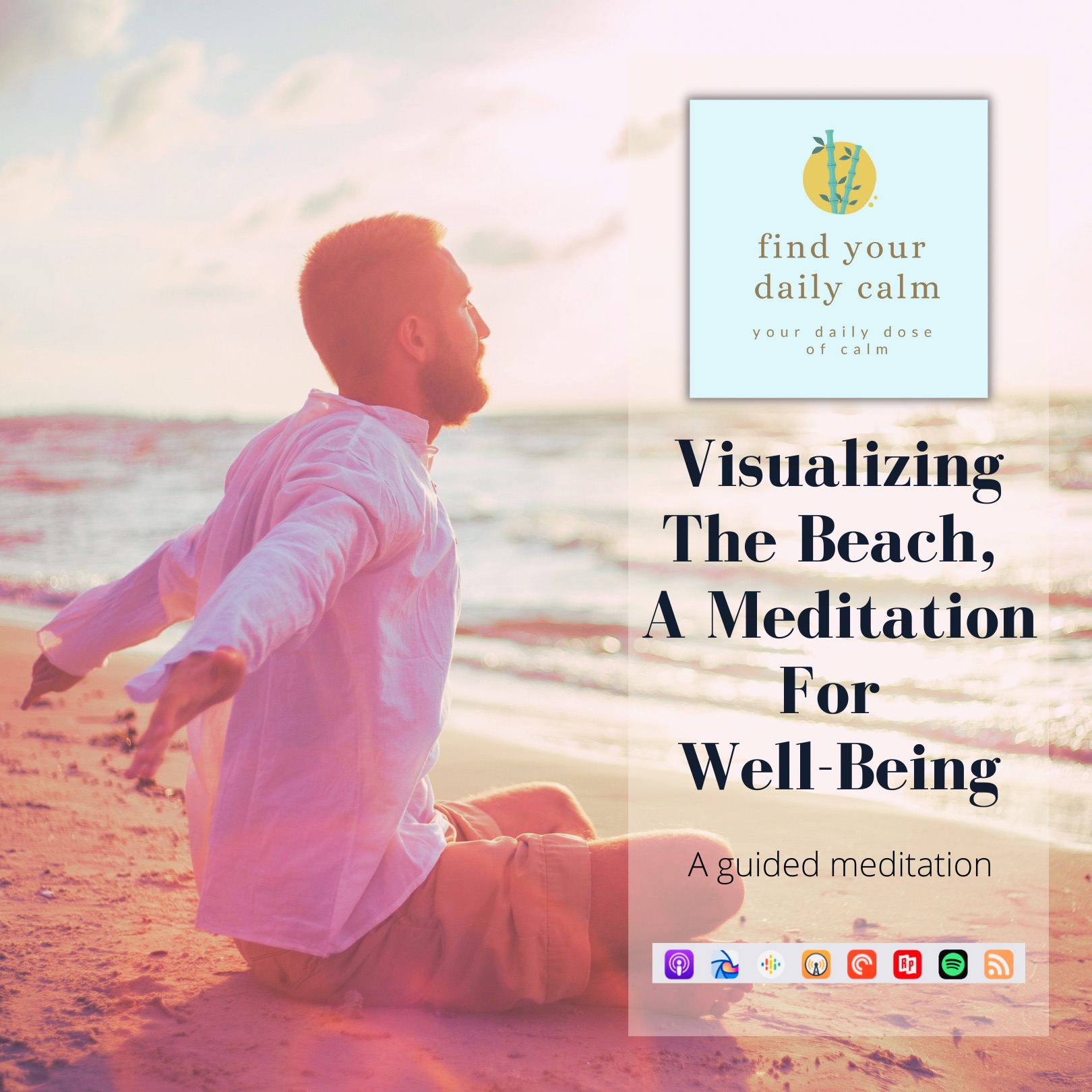Visualizing The Beach: A Meditation For Well-Being