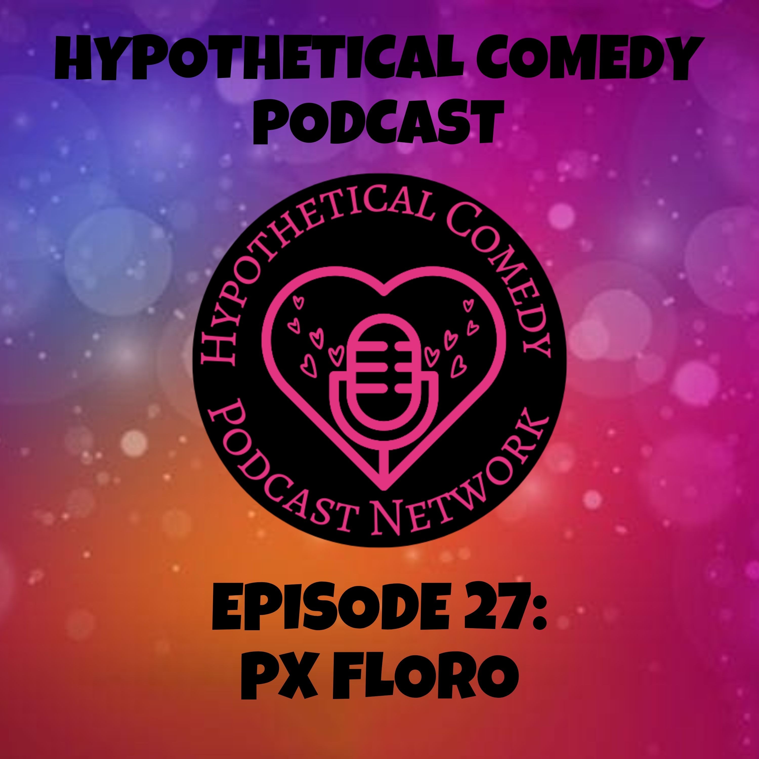 HC27: PX Floro