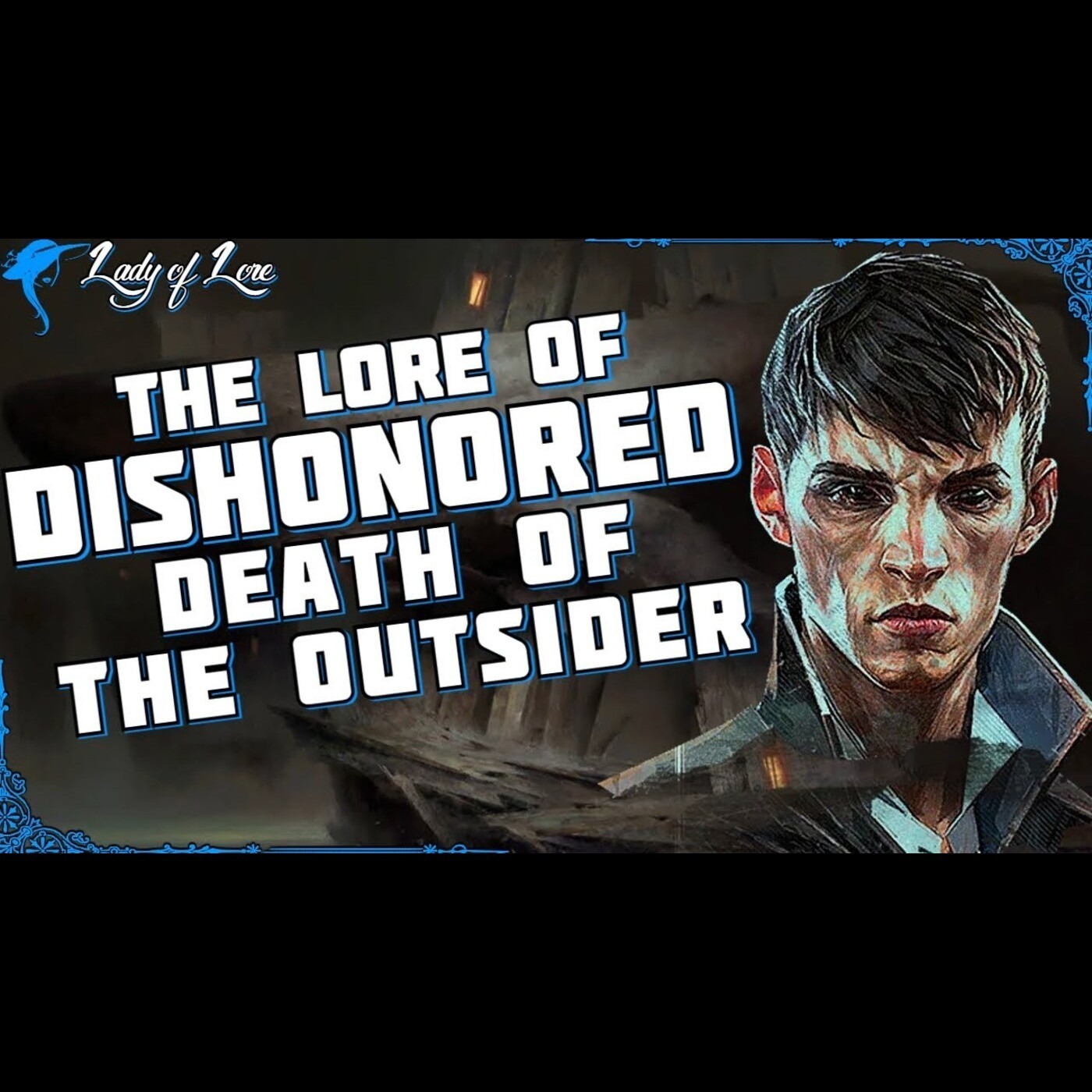 Dishonored Death of the Outsider: Another Story Ends