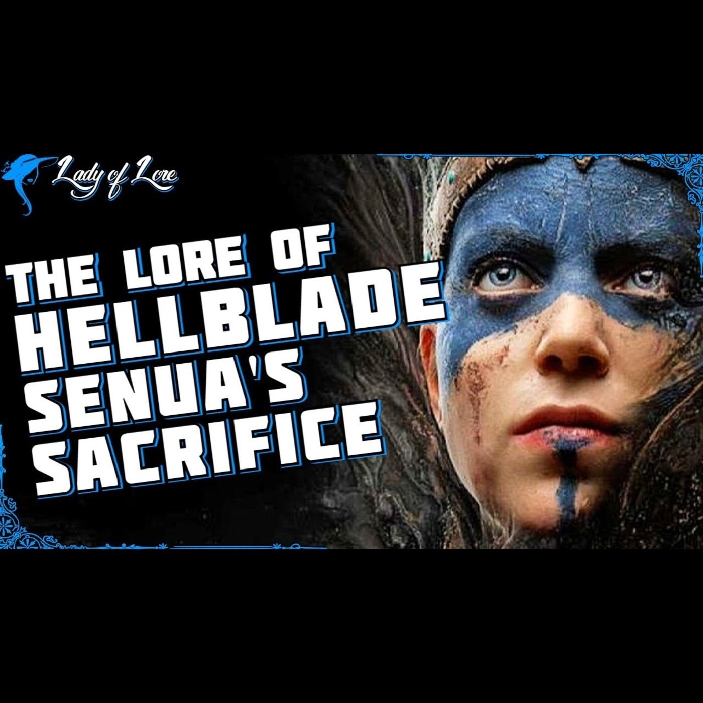 Hellblade Senua's Sacrifice: This is Senua's Story