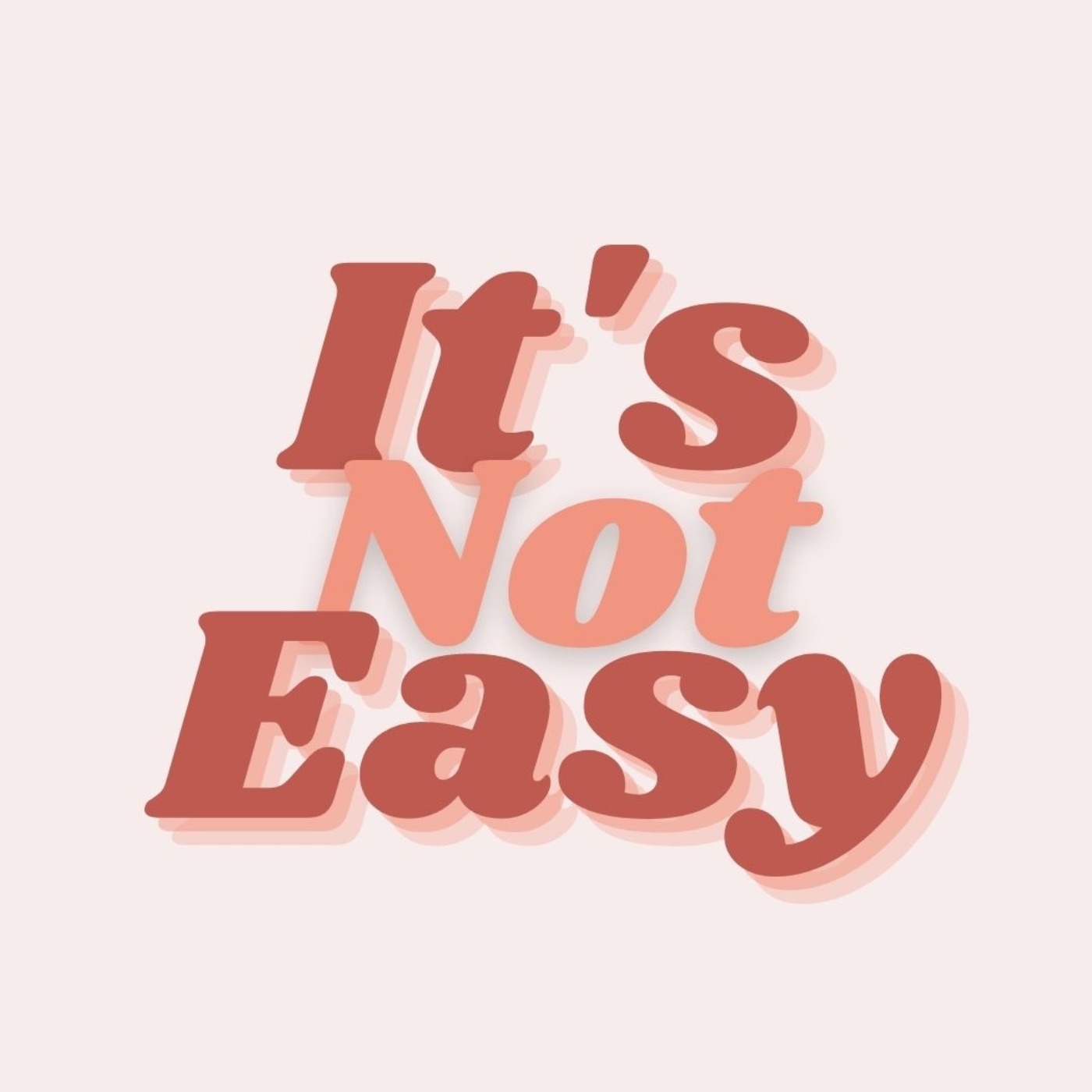 It\'s Not Easy