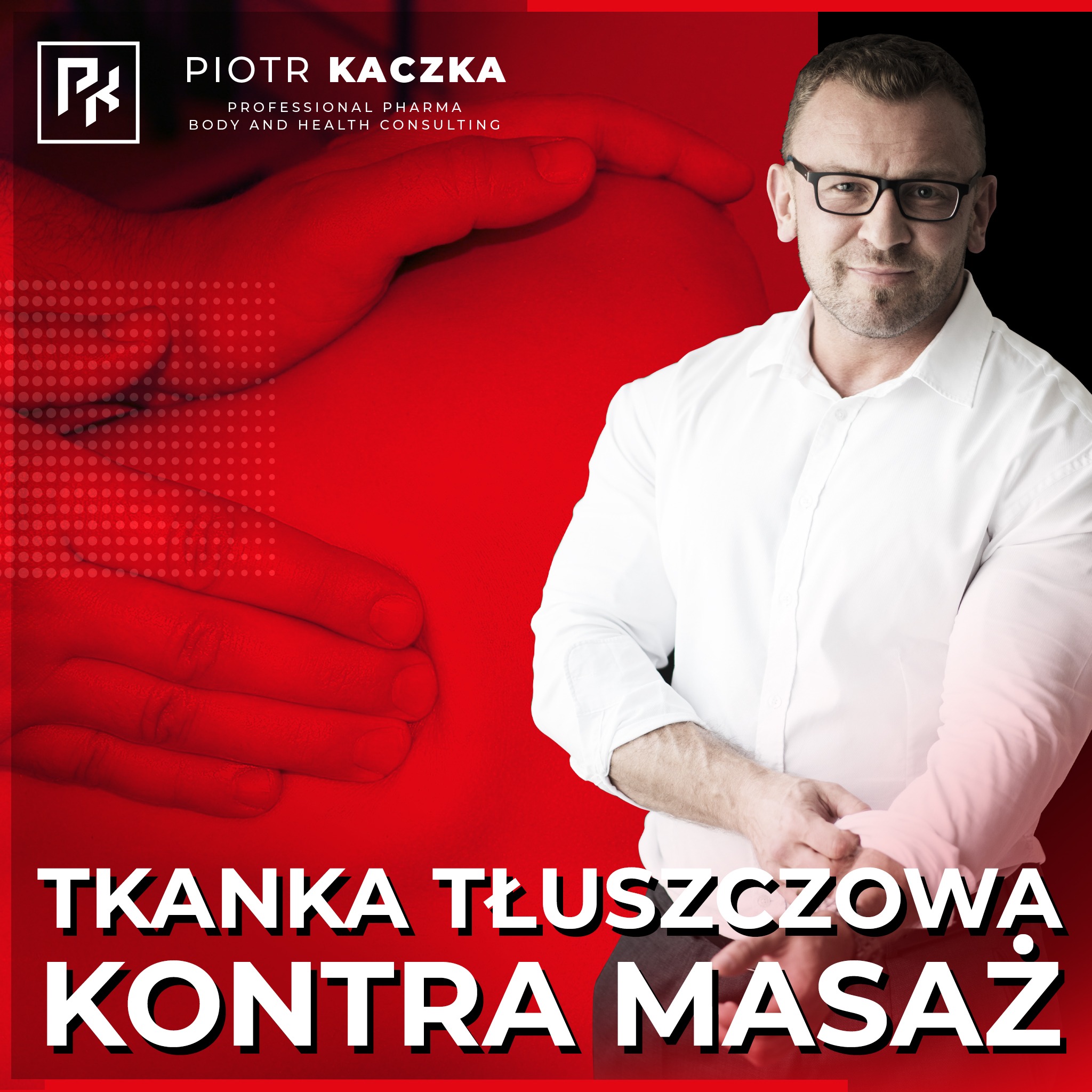 Piotr Kaczka - Professional Pharma, Body and Health Consulting