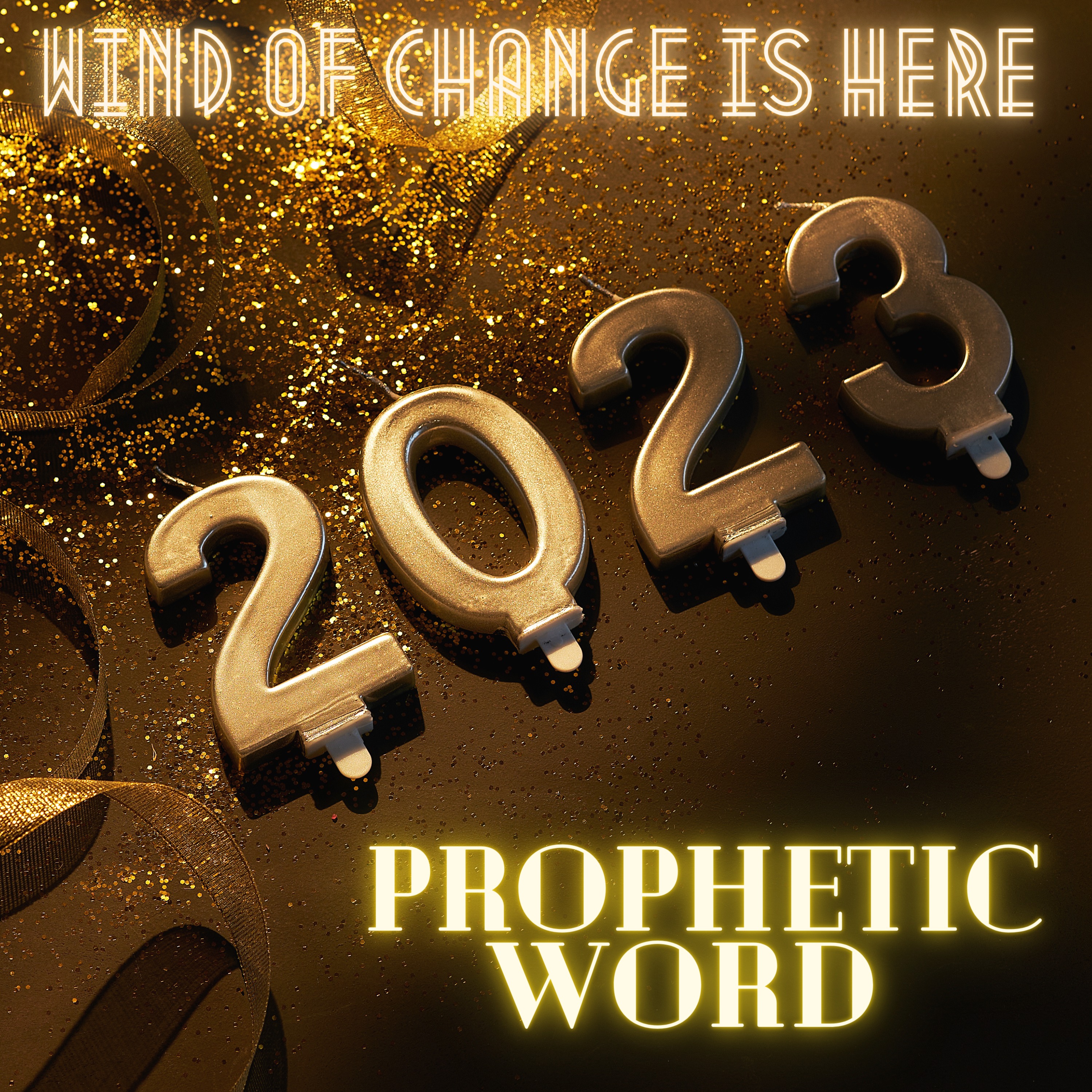 Prophetic Word for 2023! Wind of Change is here...