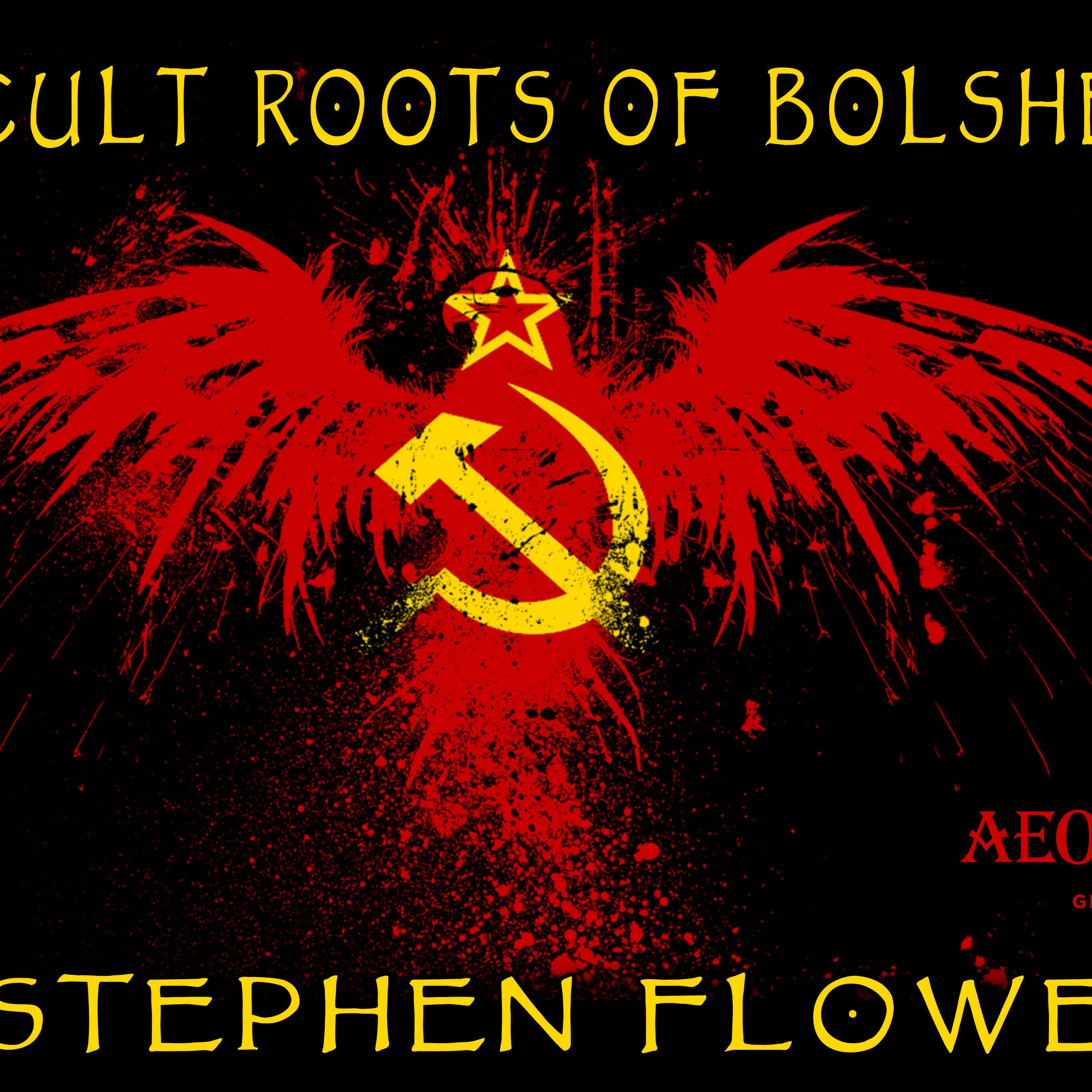 Dr. Stephen Flowers on The Occult Roots of Bolshevism