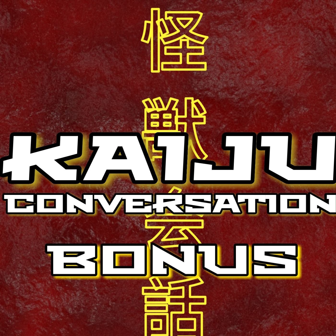 Bonus Episode 5: Is it really a Kaiju? - Roundtable Discussion episode artwork