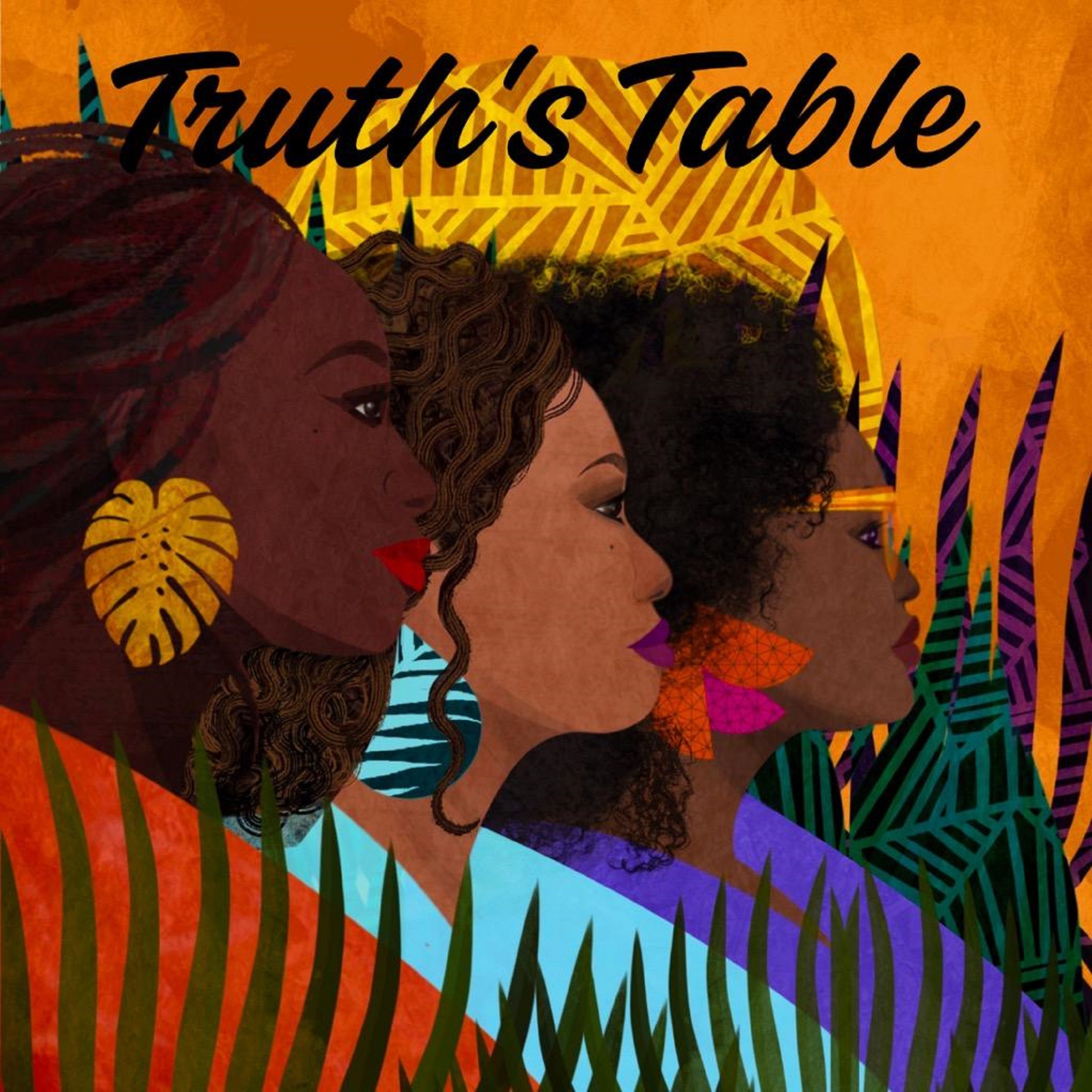 Truth’s Table Black Women’s Musings on Life, Love, and Liberation