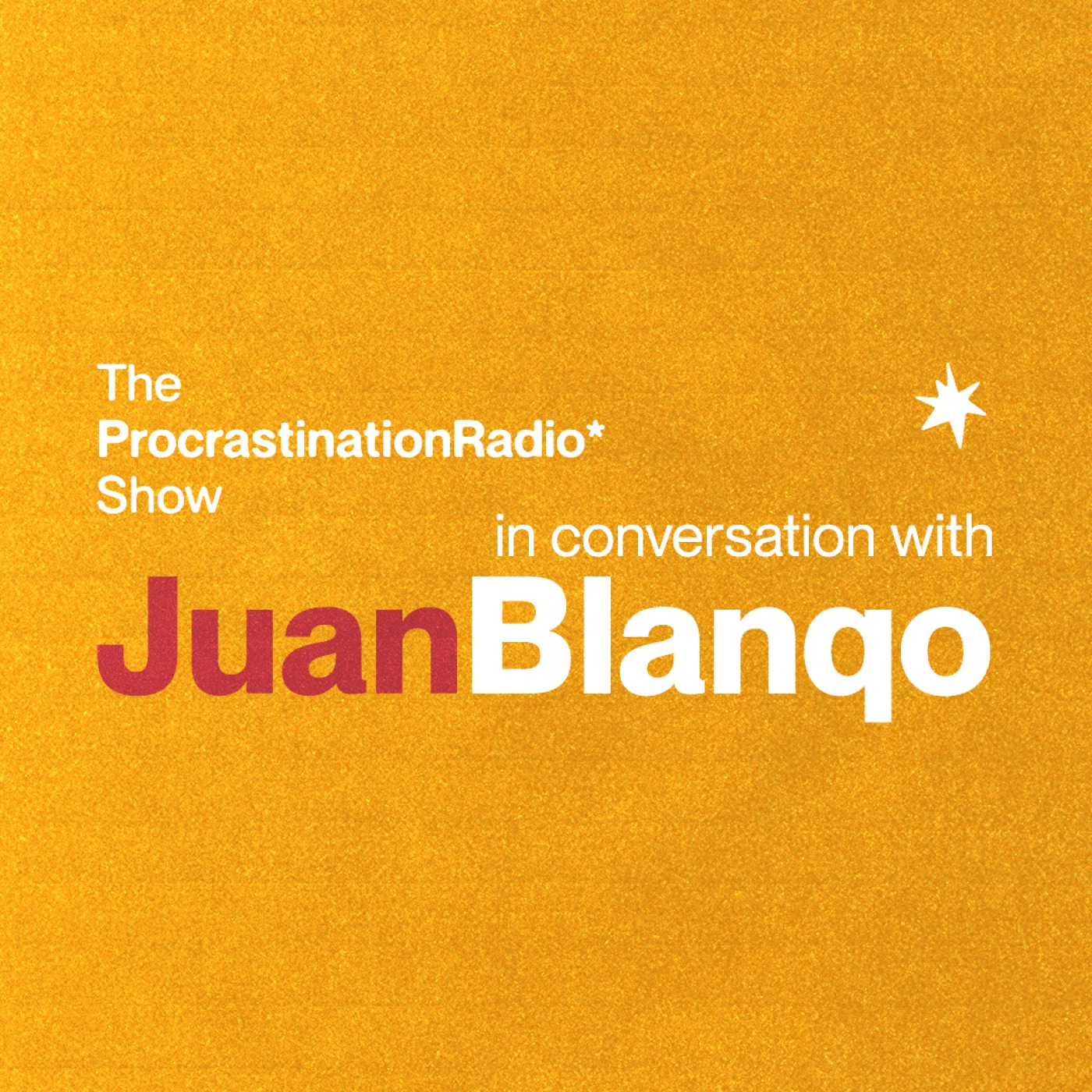 TheProcrastinationRadioShow* w/ iancomplex*