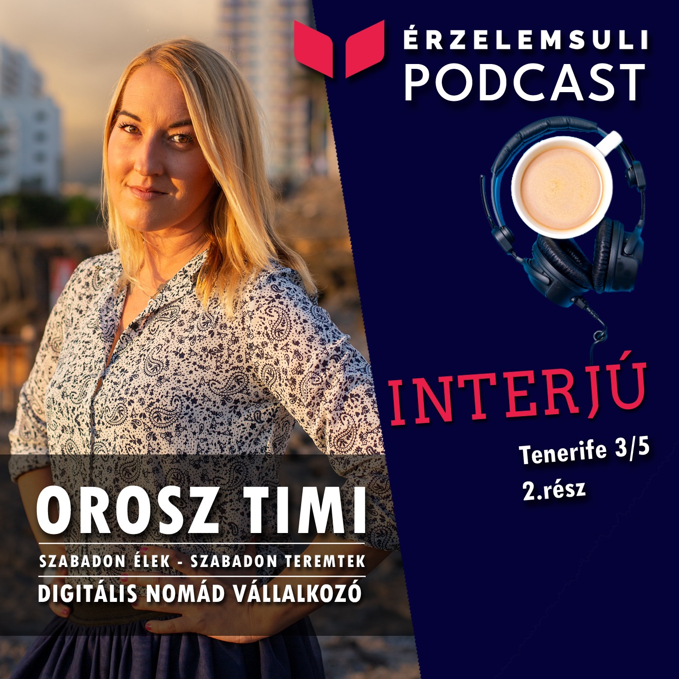 Tenerife 3/5 Orosz Timi digitális nomád vállallkozó - Mi történt Srí Lankán? Hogy jött Tenerife? episode artwork