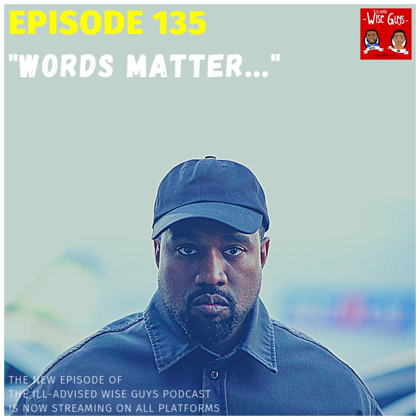 Episode 135 - "Words Matter..." Image