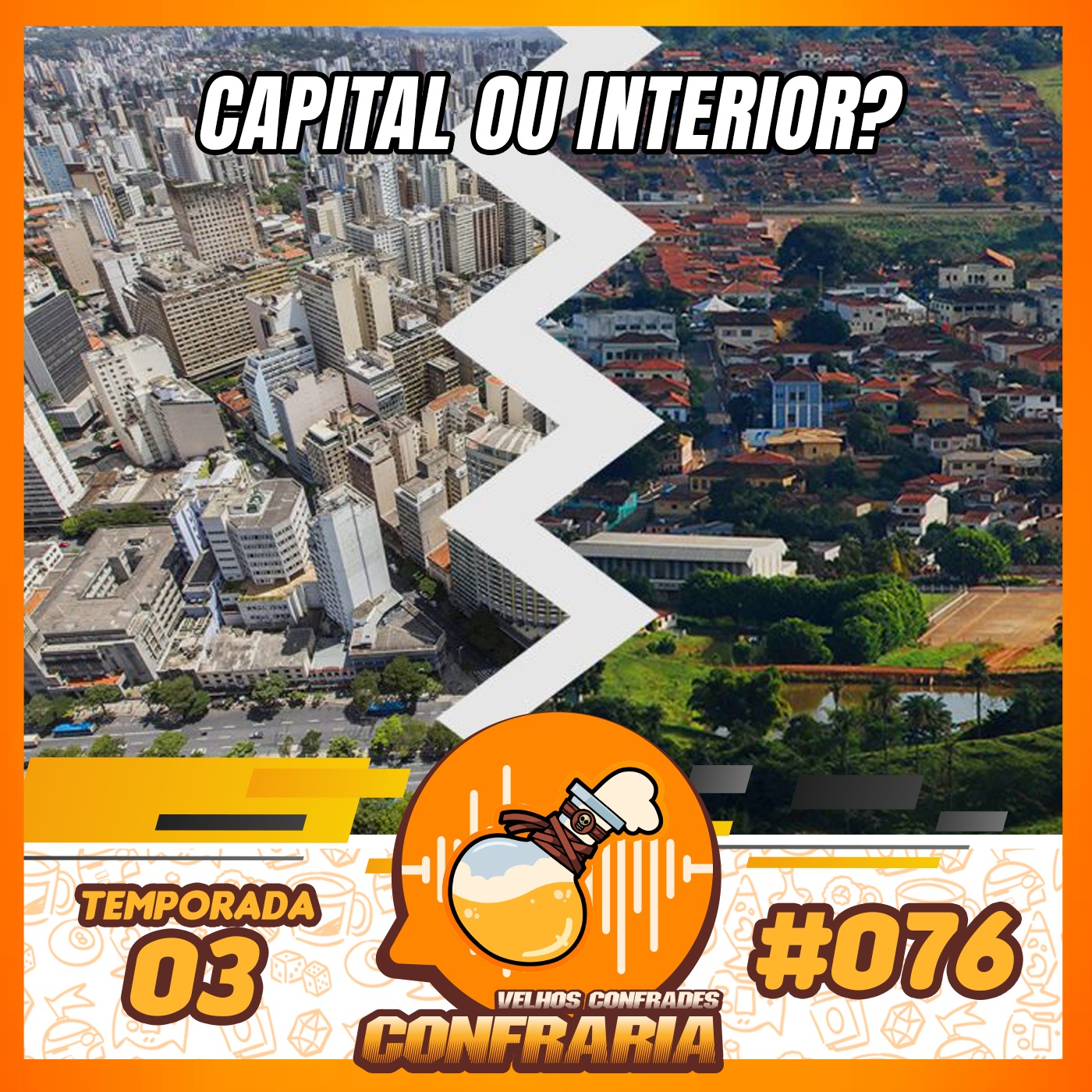 Confraria #076 - Capital ou interior? episode artwork