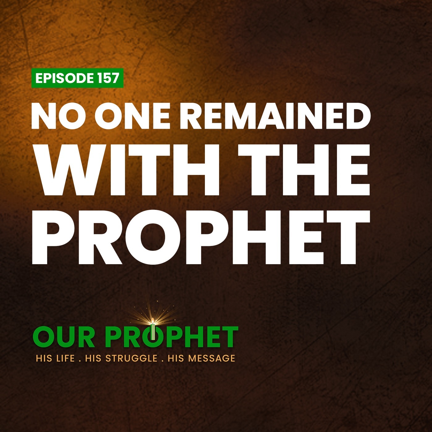 Ep.157: Battle of Uhud: The Fatal Mistake That Turned The Battle Against Muslims | #OurProphet episode artwork