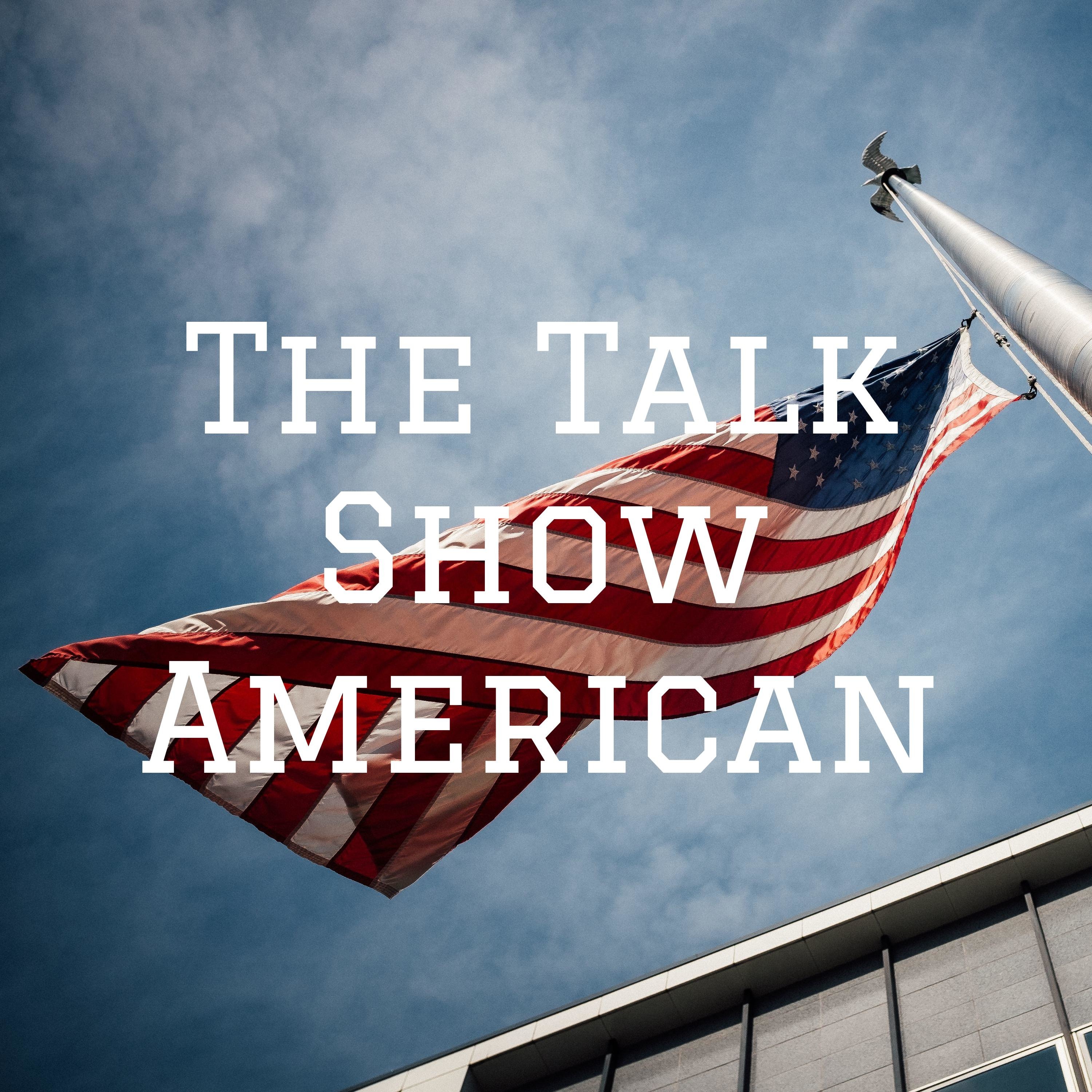 The Talk Show American - 2/1/22 episode artwork