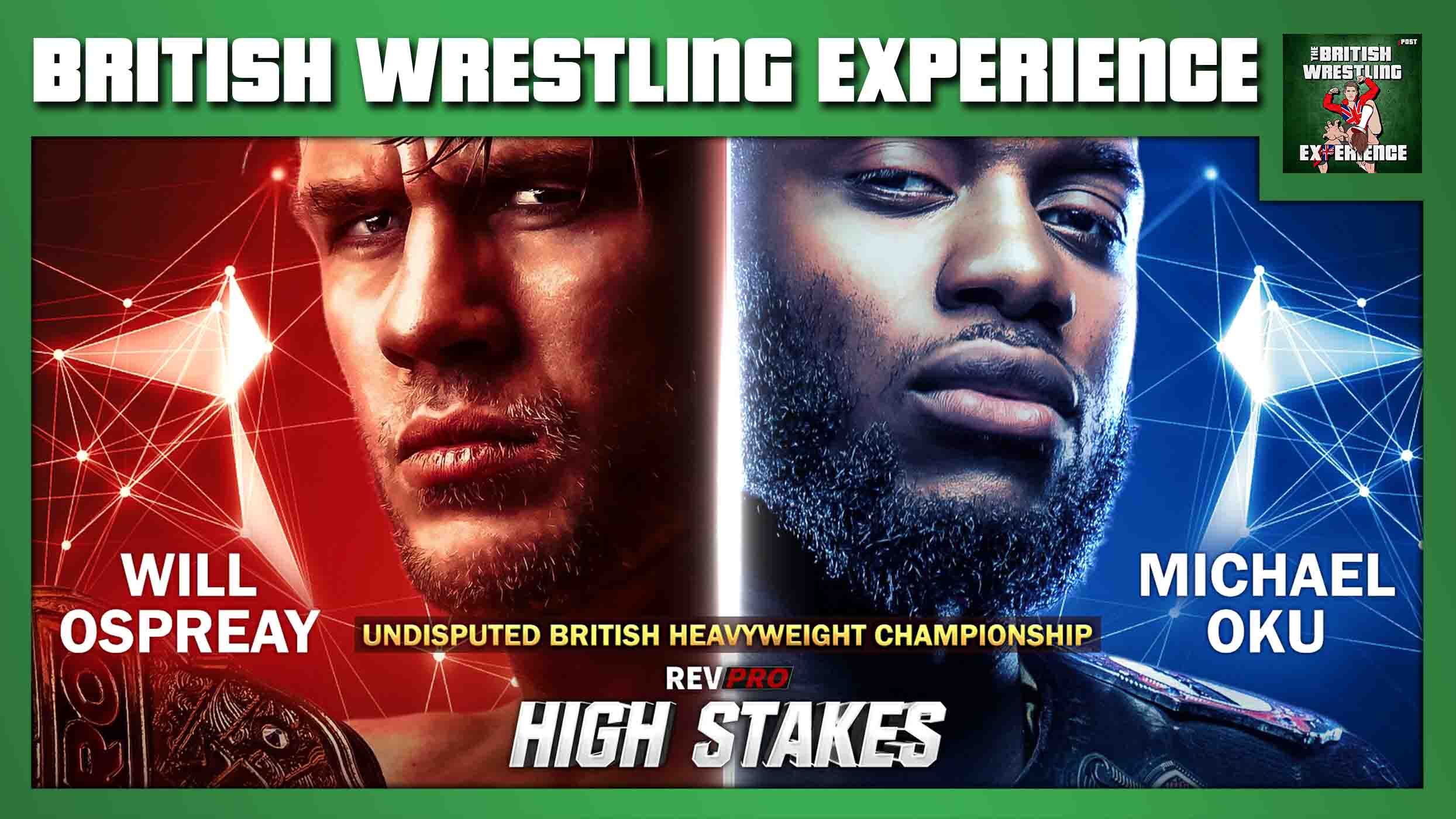 BWE: Michael Oku Interview, RevPro High Stakes, Progress, GCW in the UK