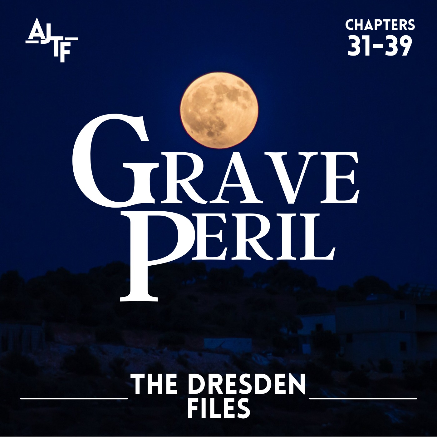 Grave Peril | Chapters 31-39