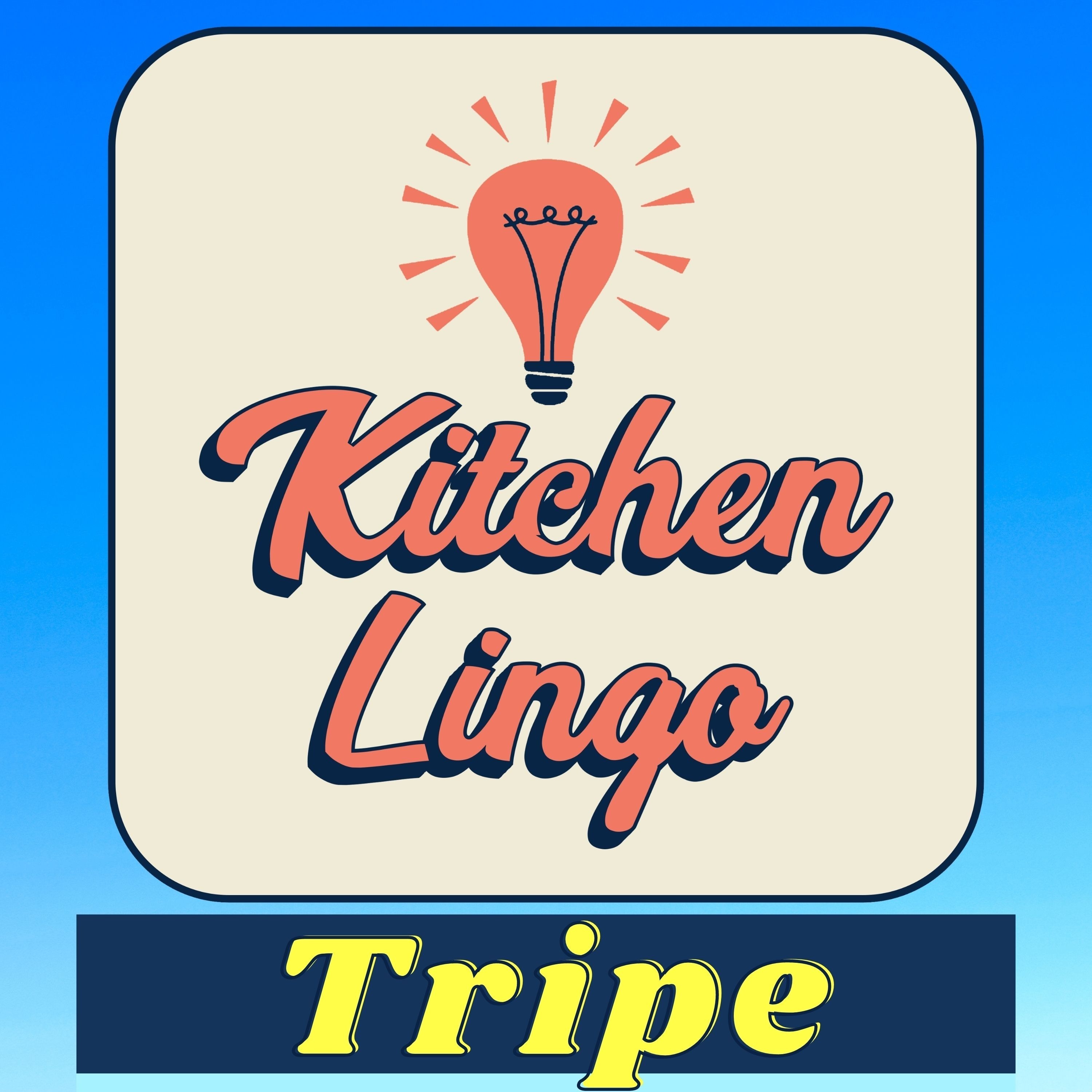 TRIPE - Kitchen Lingo Culinary Vocab Learning Challenge episode artwork