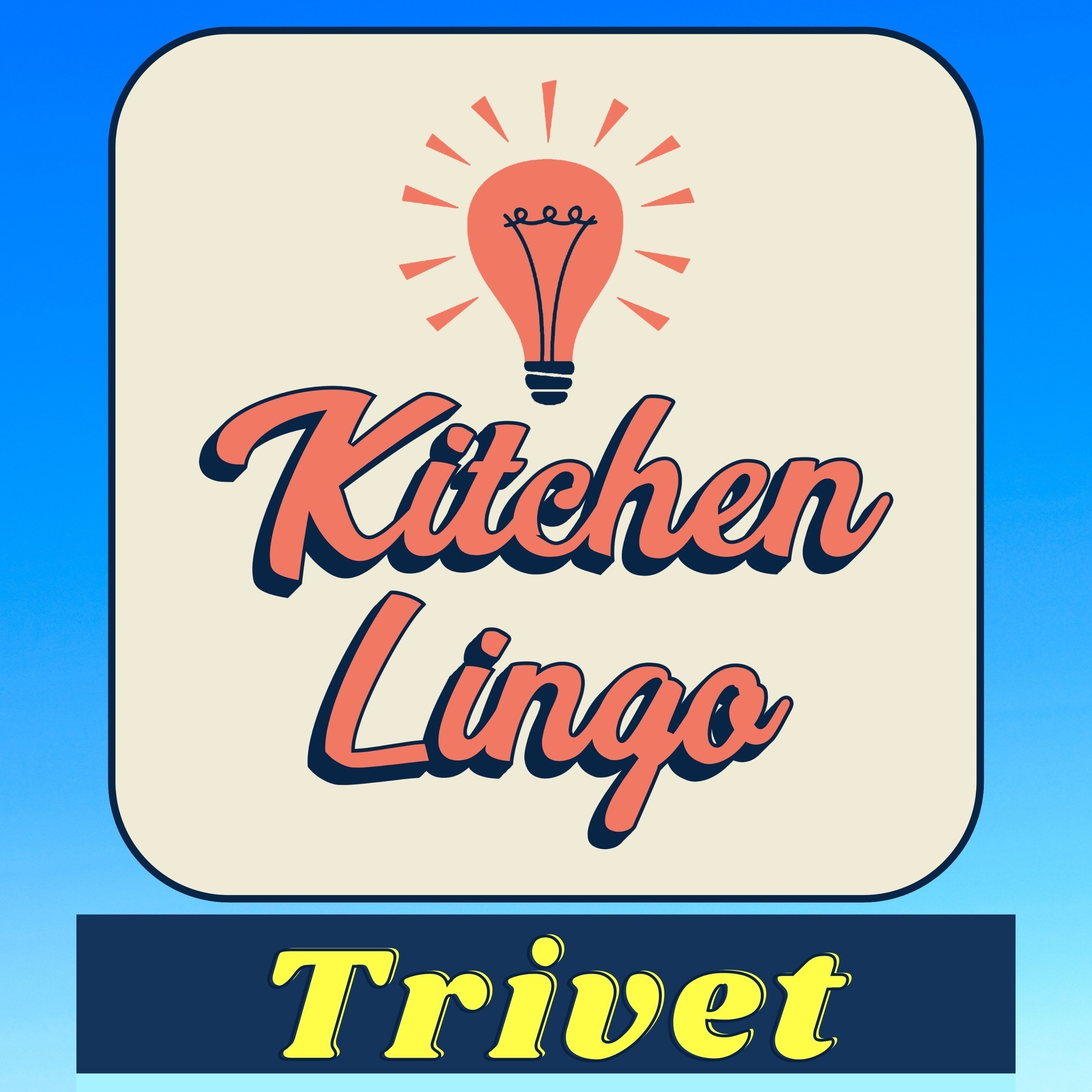 TRIVET - Kitchen Lingo Culinary Vocab Learning Challenge episode artwork