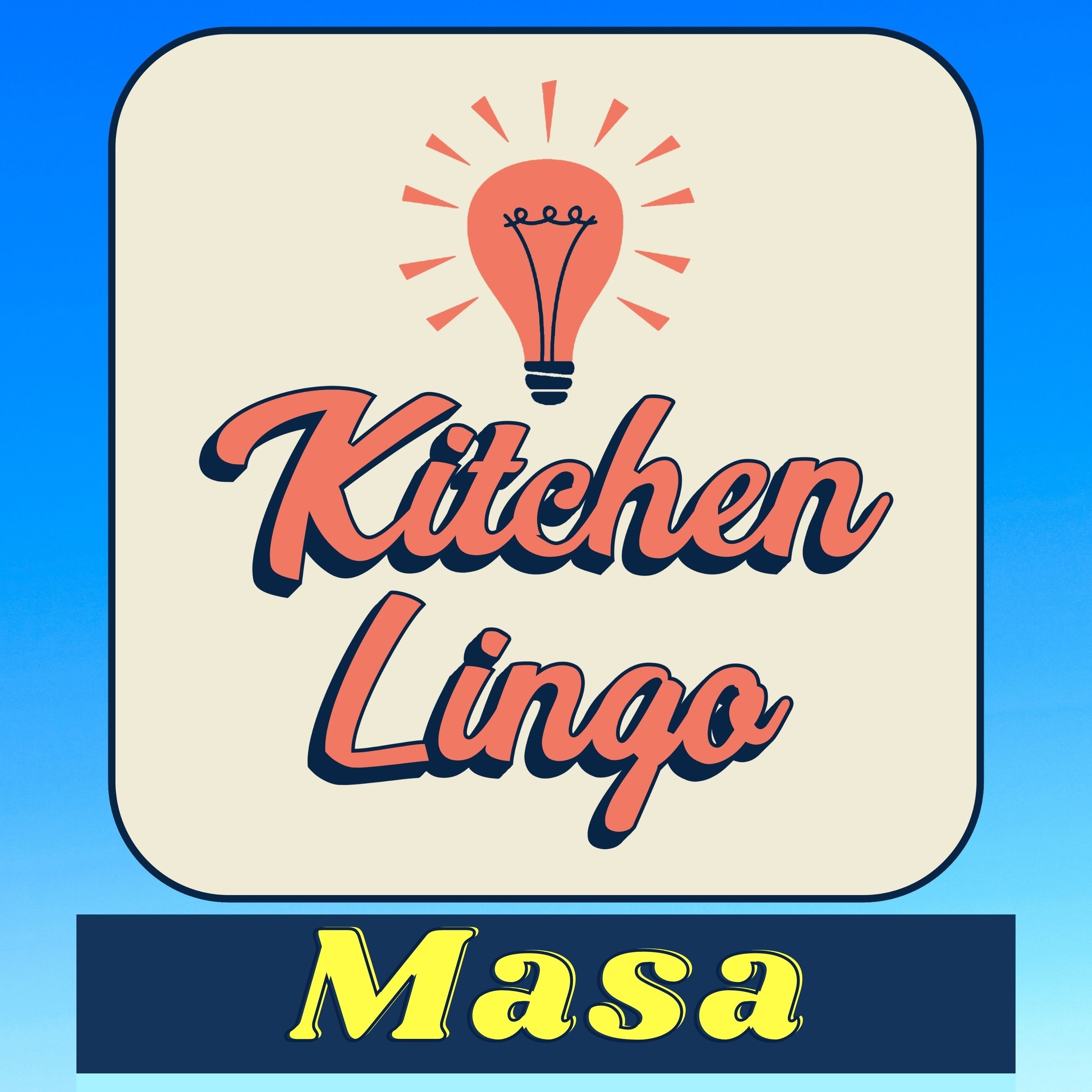 MASA - Kitchen Lingo Culinary Vocab Learning Challenge episode artwork