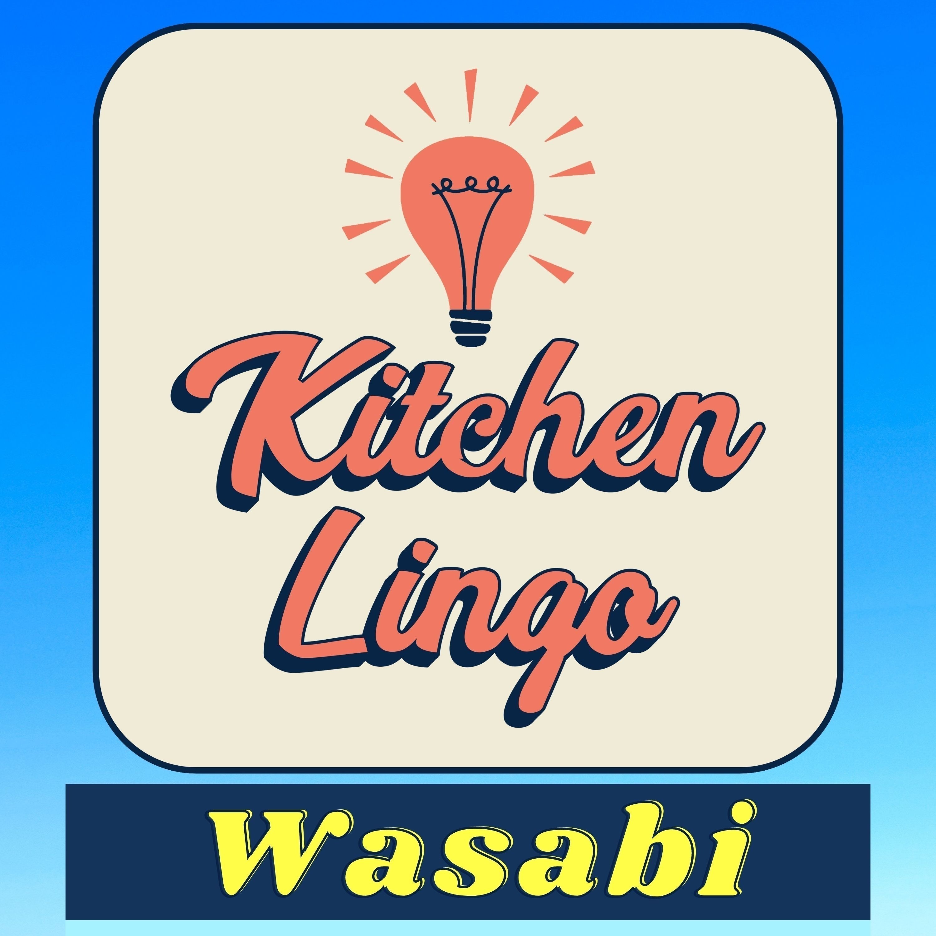 WASABI - Kitchen Lingo Culinary Vocab Learning Challenge episode artwork