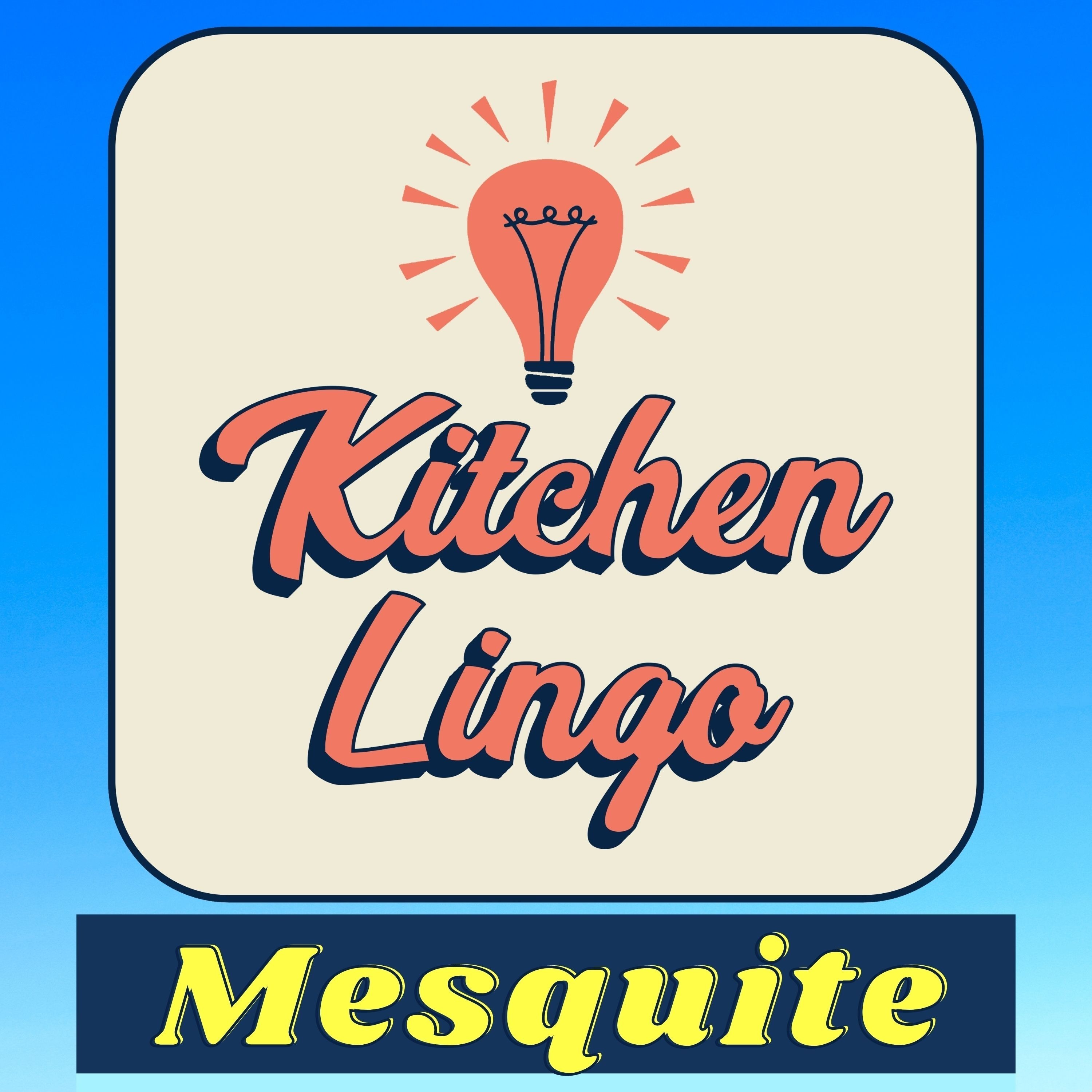 MESQUITE - Kitchen Lingo Culinary Vocab Learning Challenge episode artwork