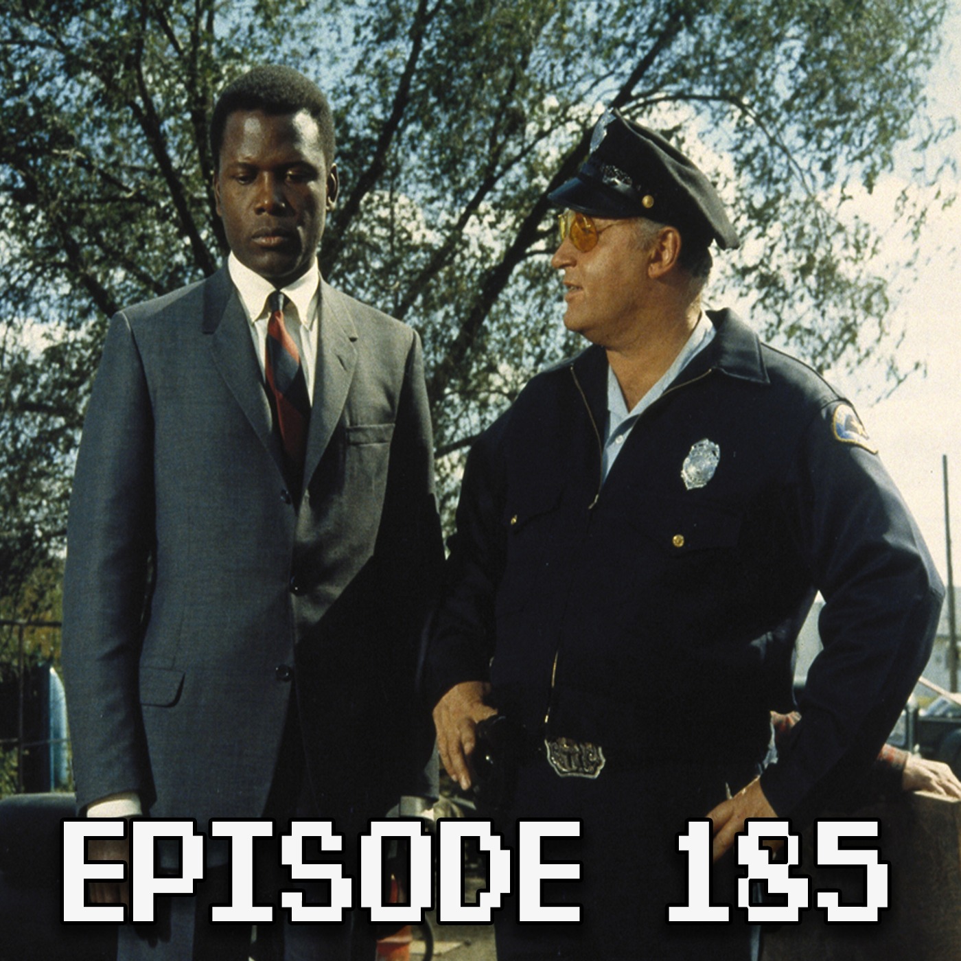 #185- In The Heat Of The Night episode artwork
