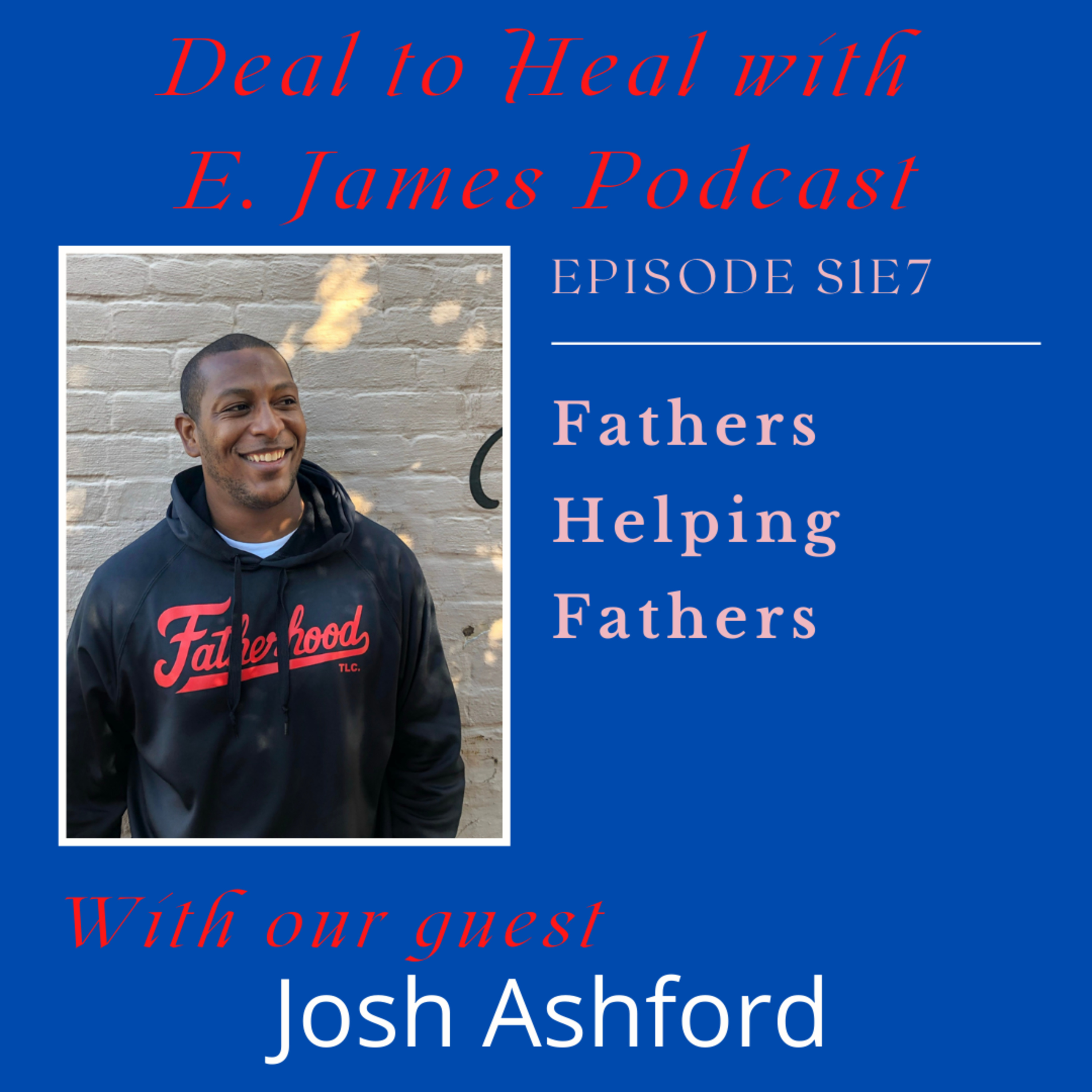 Deal To Heal With E. James