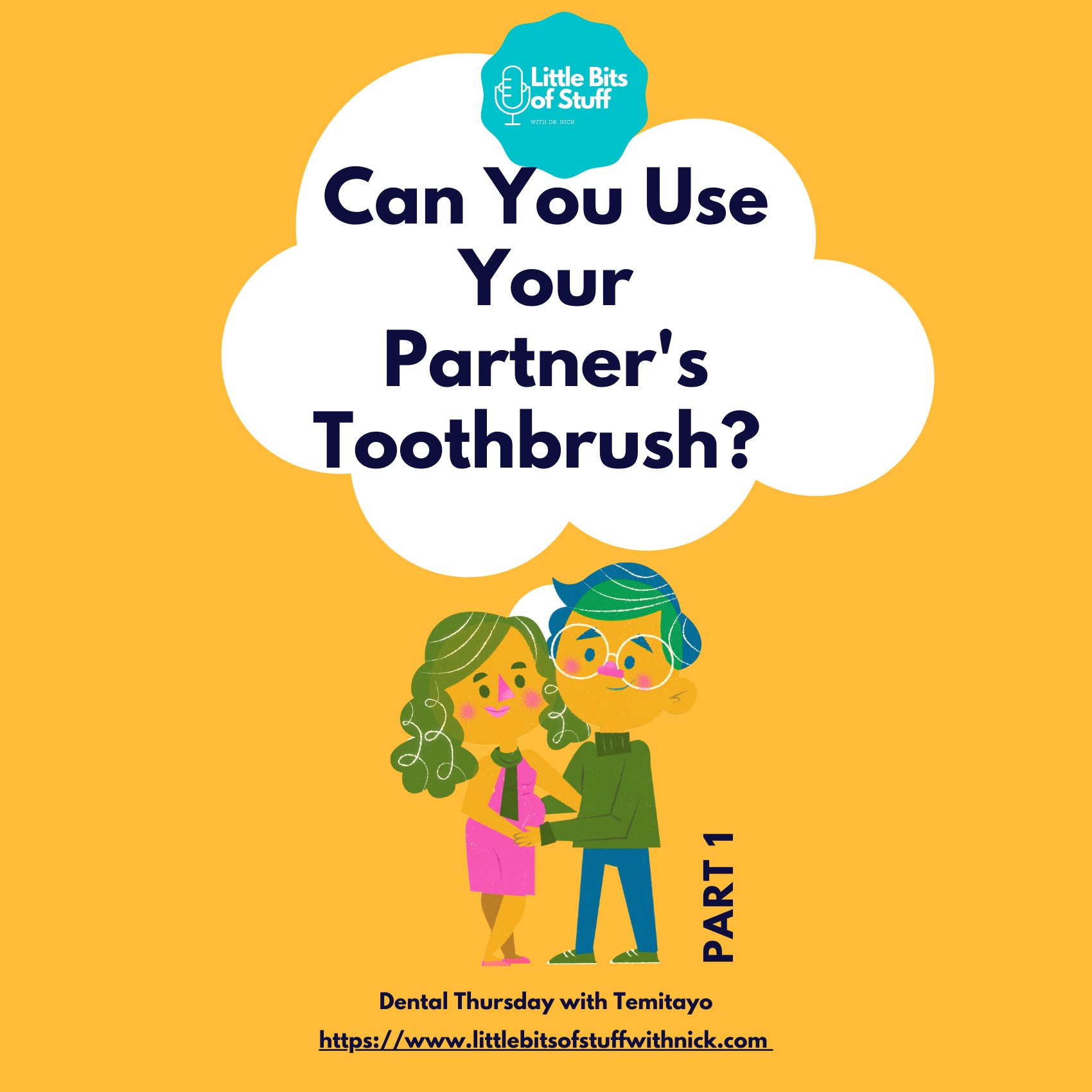 Can You Use Your Partner's Toothbrush- Dental Thursday with Temitayo