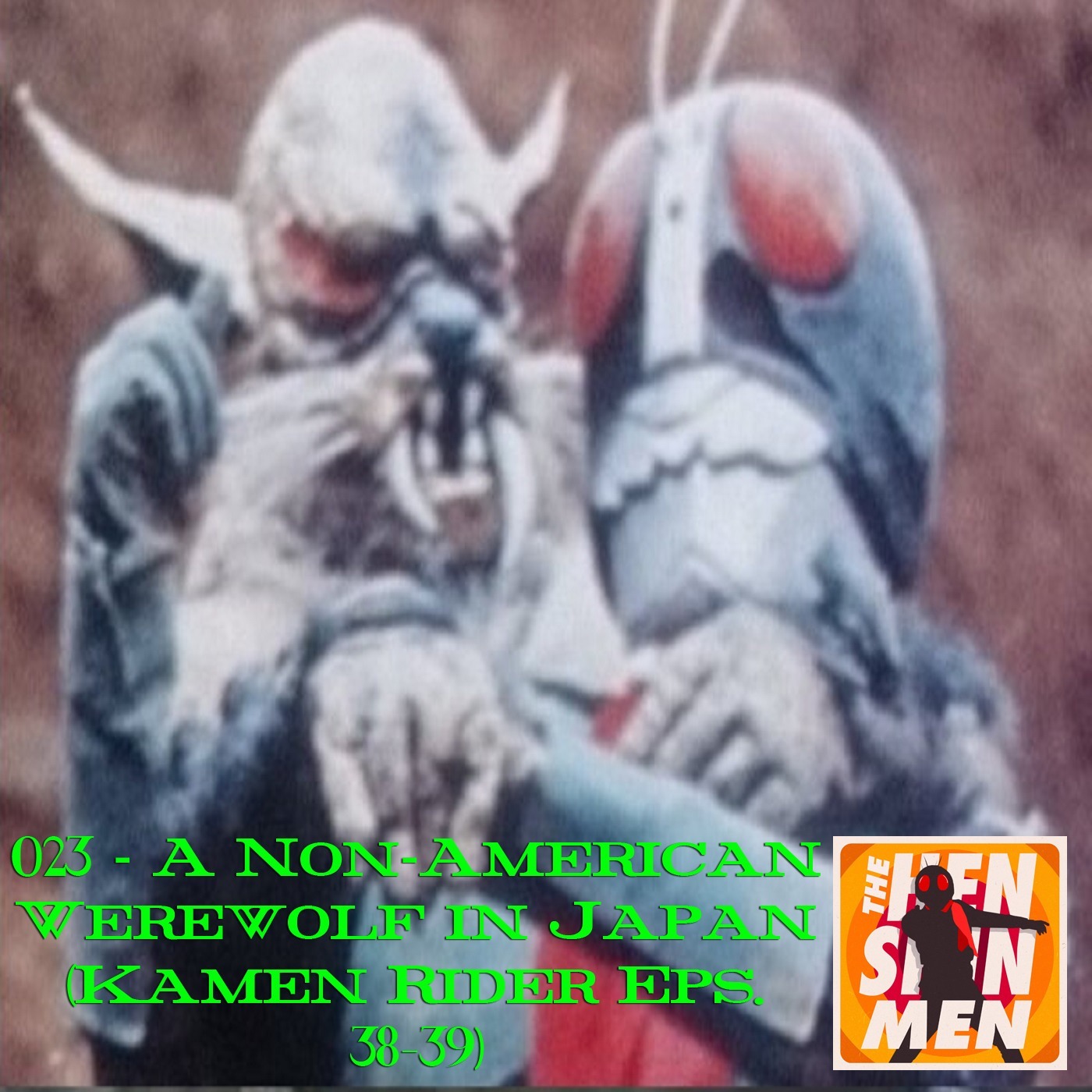 023 – A Non-American Werewolf in Japan (Kamen Rider Eps. 38-39)