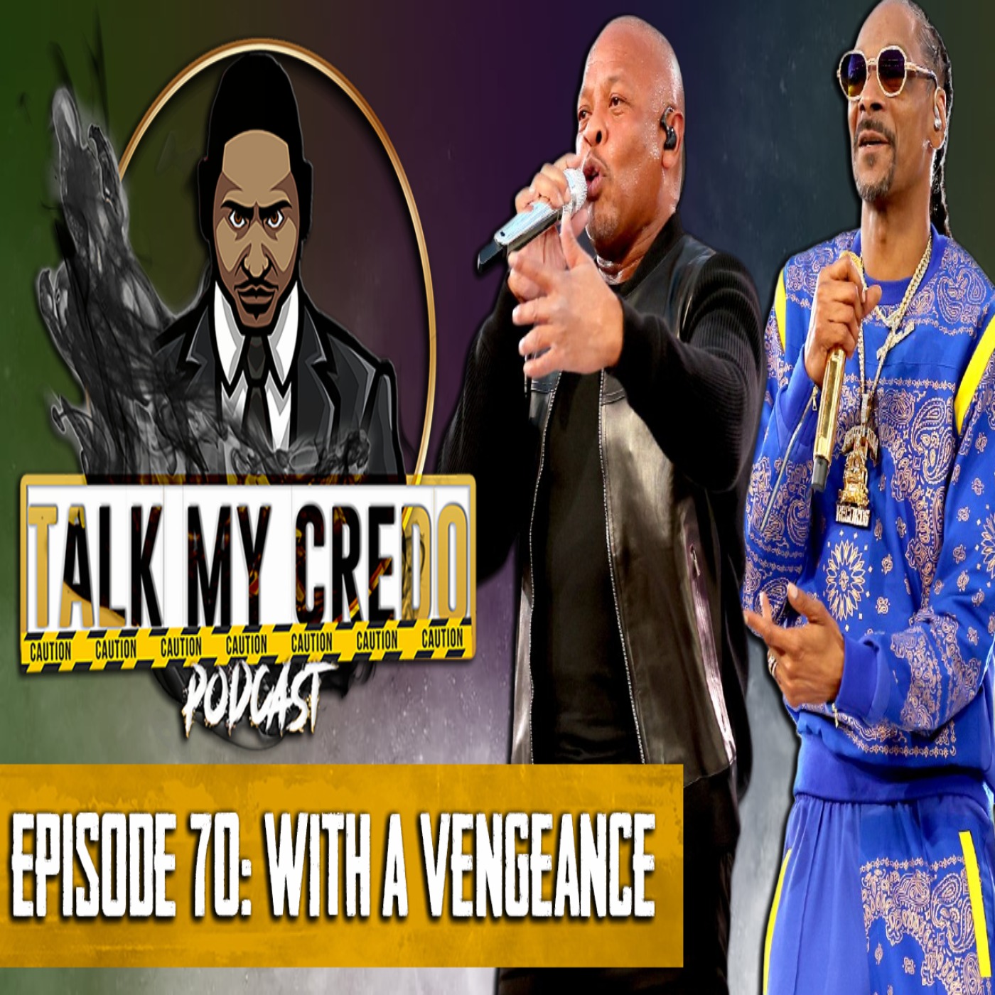 Talk My Credo | Episode 70 | With A Vengeance
