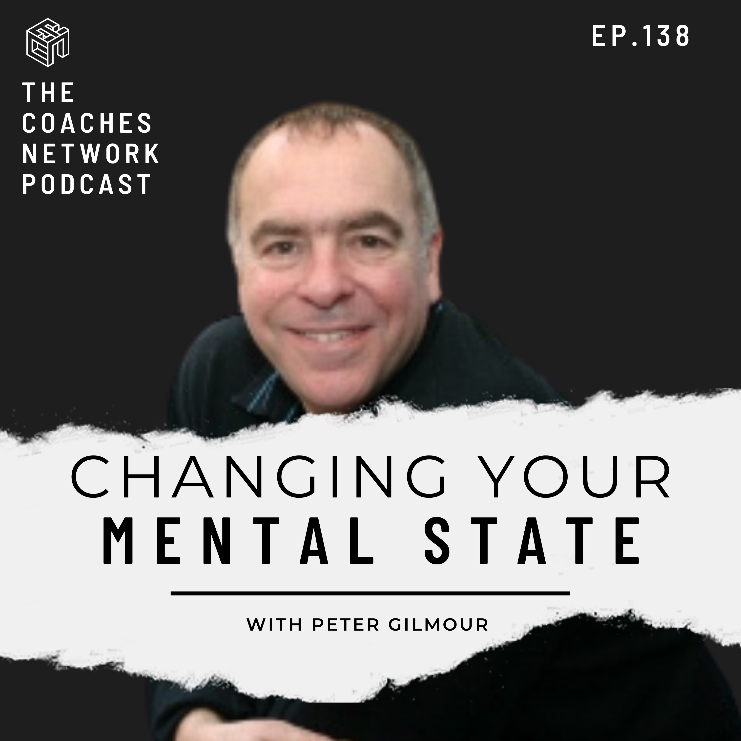 Changing Your Mental State with Peter Gilmour