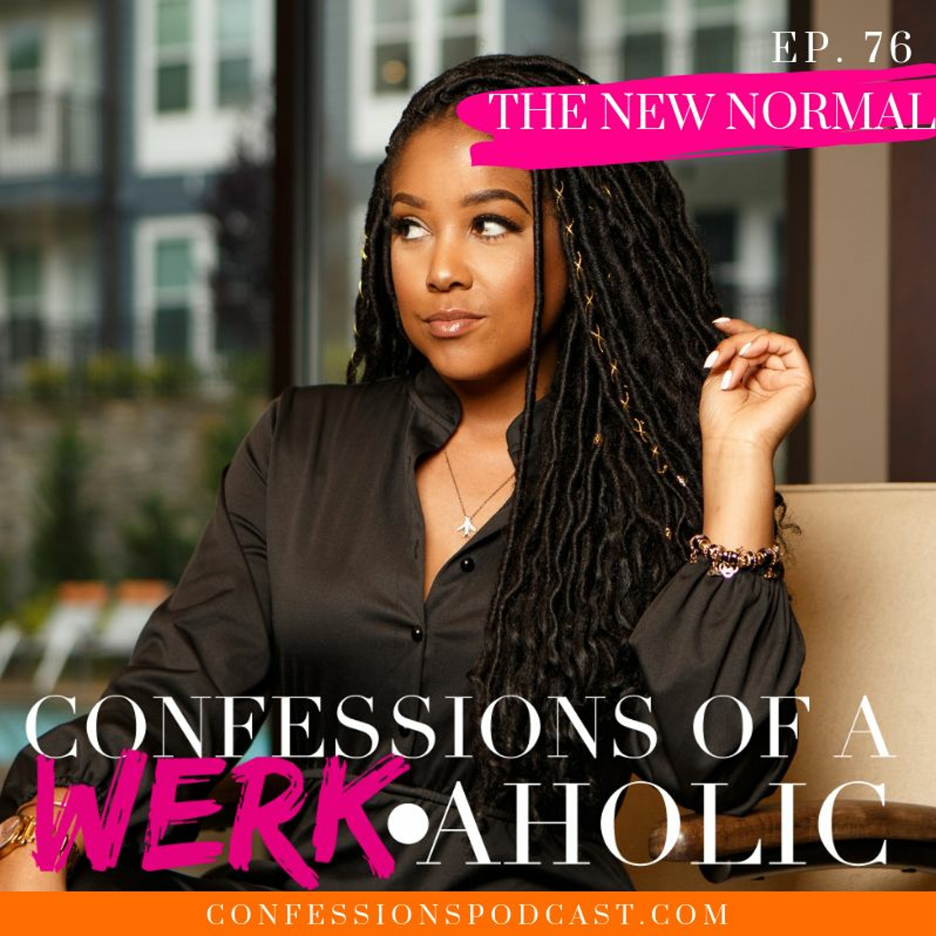 Ep. 76: The New Normal