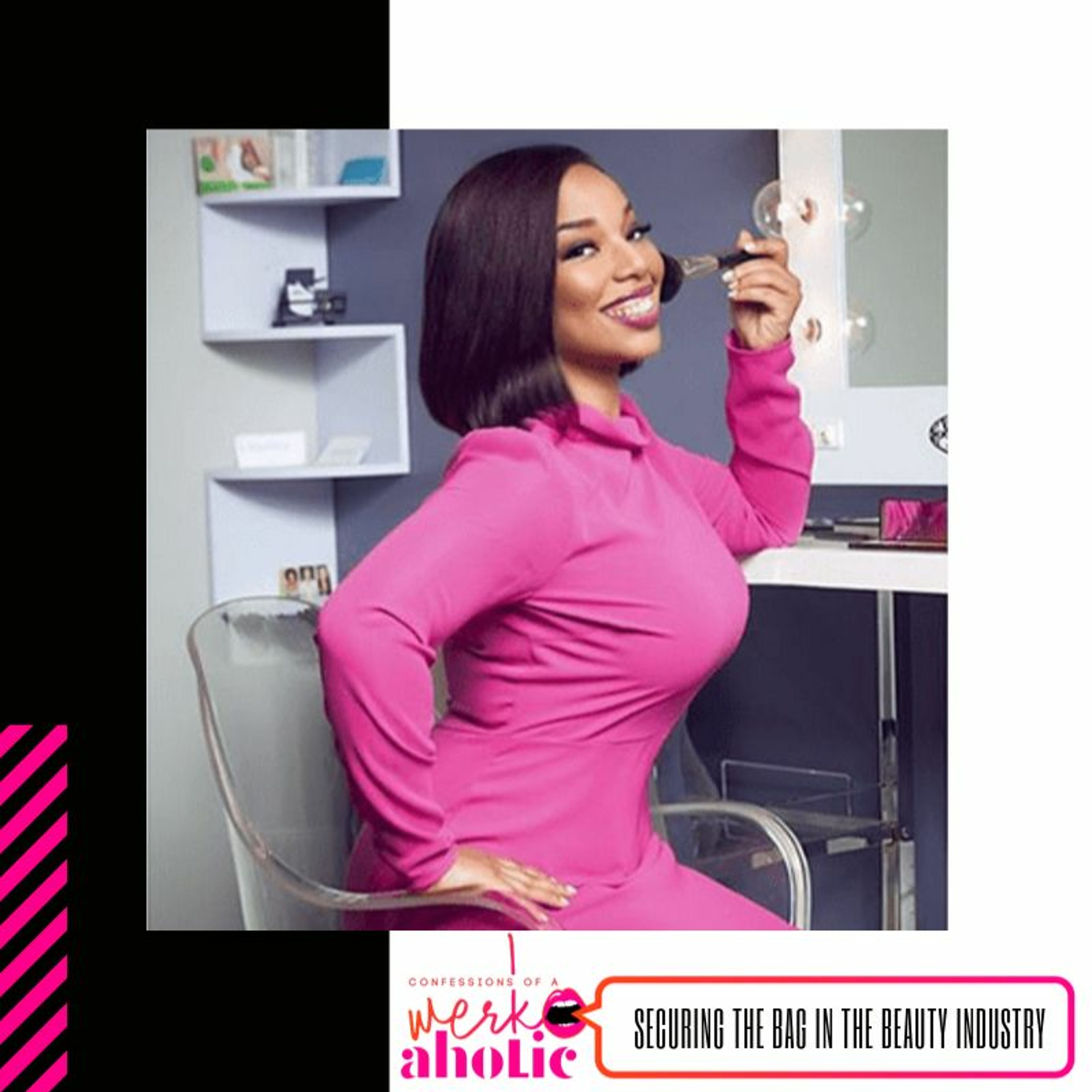 Ep. 122: Securing the Bag in the Beauty Industry episode artwork