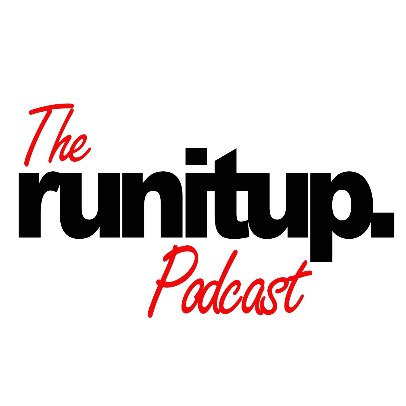 runitup. Podcast