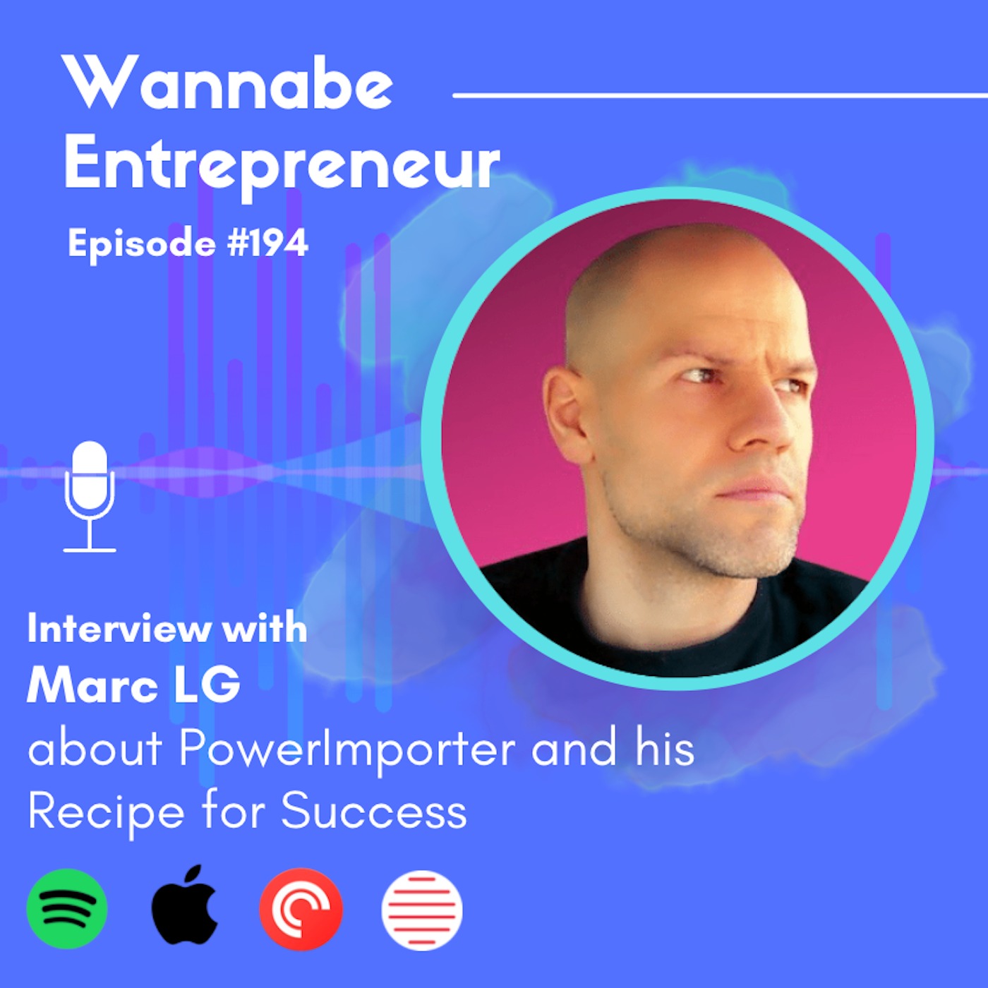 Interviewing Marc LG about PowerImporter and his Recipe for Success
