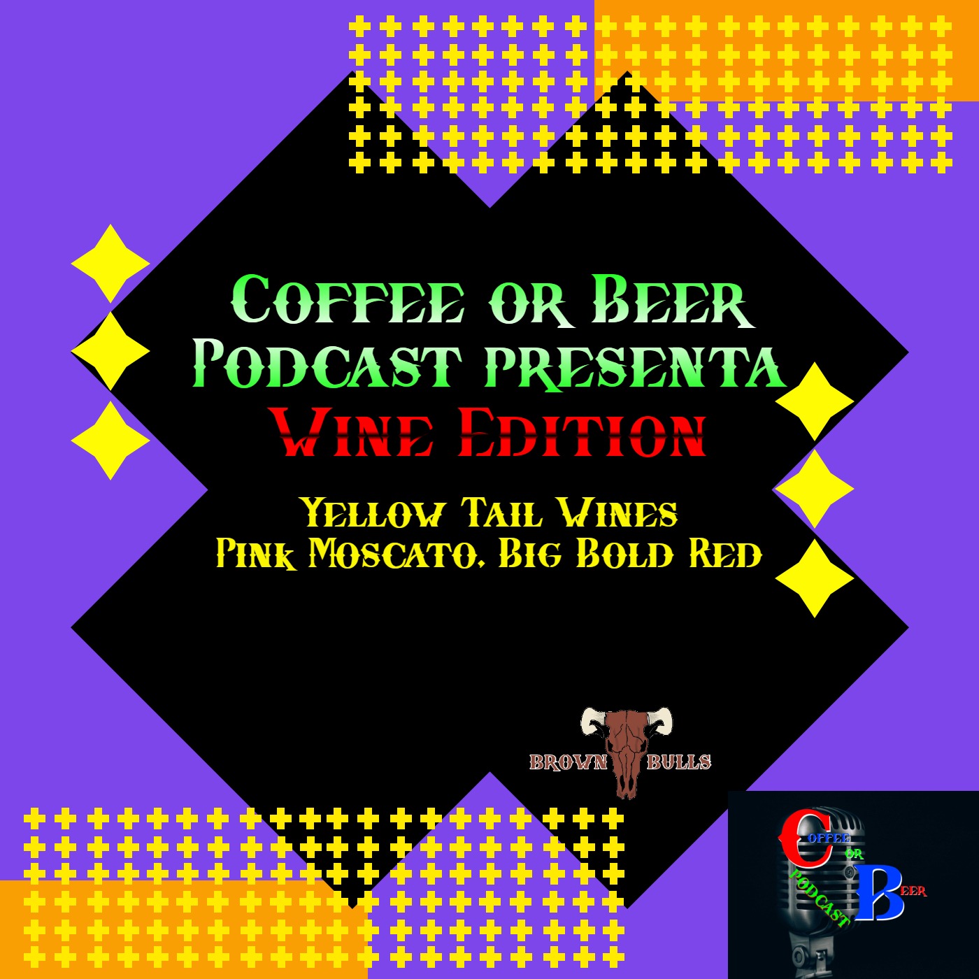 Wine Edition - (YELLOW TAIL WINES - PINK MOSCATO, BIG BOLD RED) episode artwork