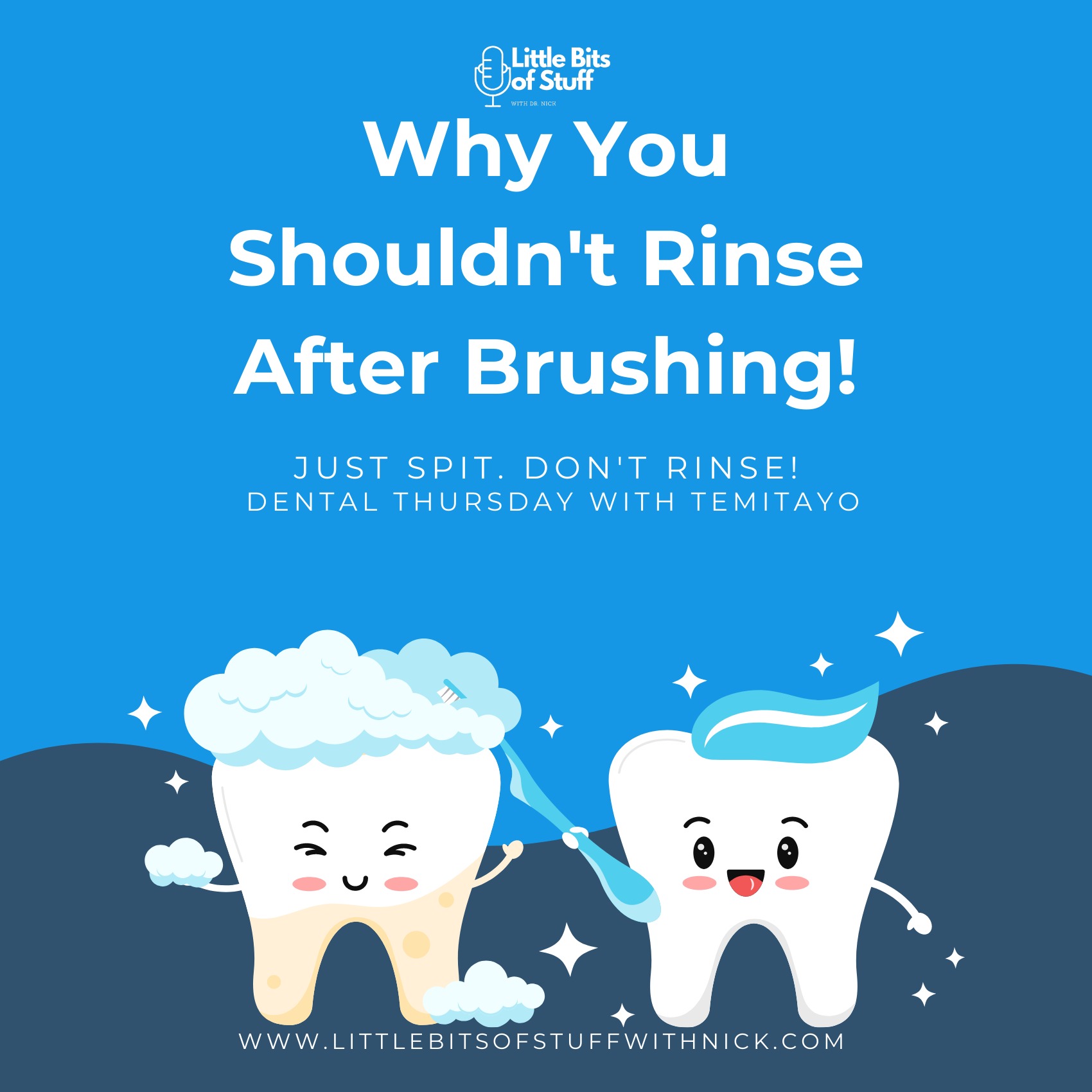 Why You Shouldn't Rinse Your Mouth After Brushing - Dental Thursday episode artwork