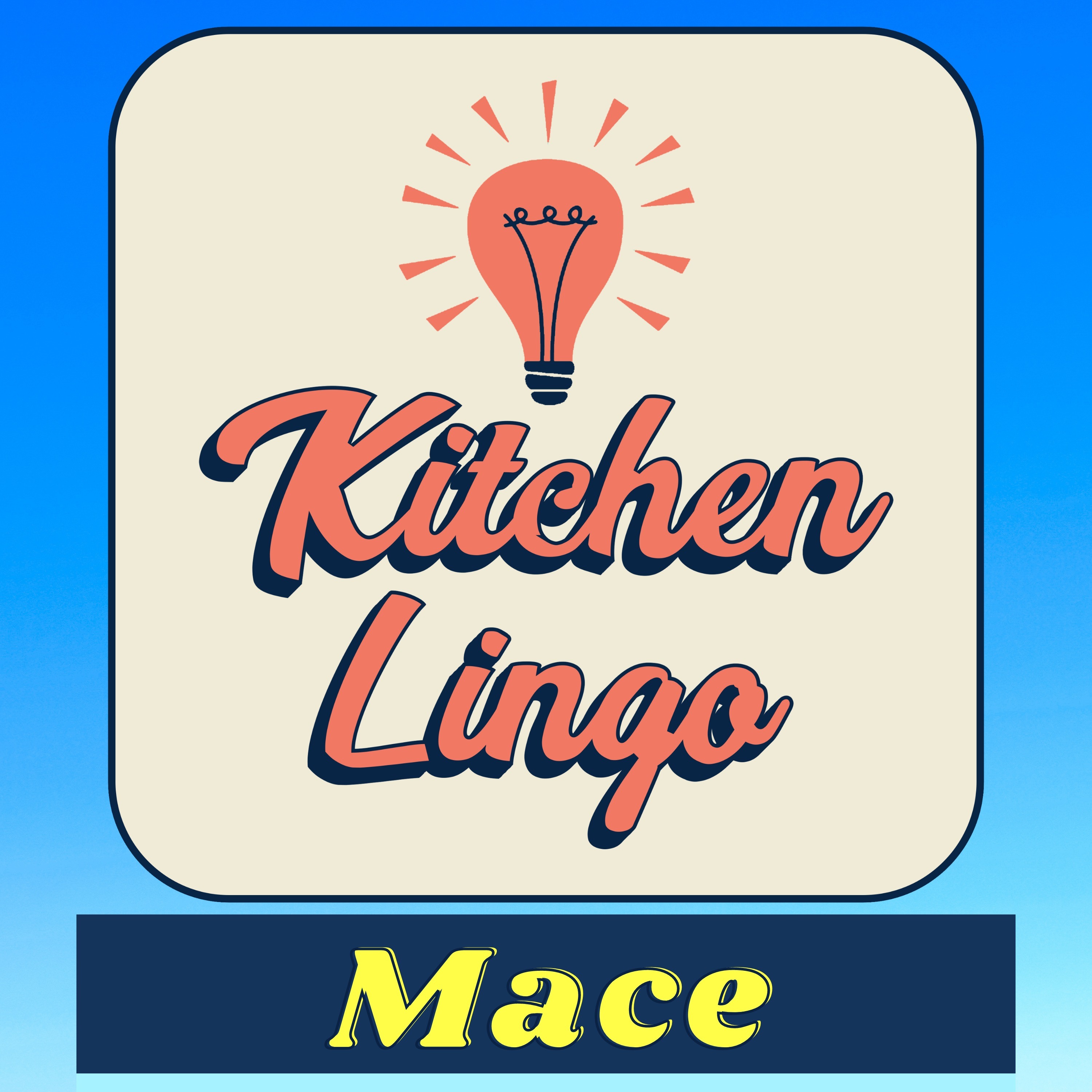 MACE - Kitchen Lingo Culinary Vocab Learning Challenge episode artwork