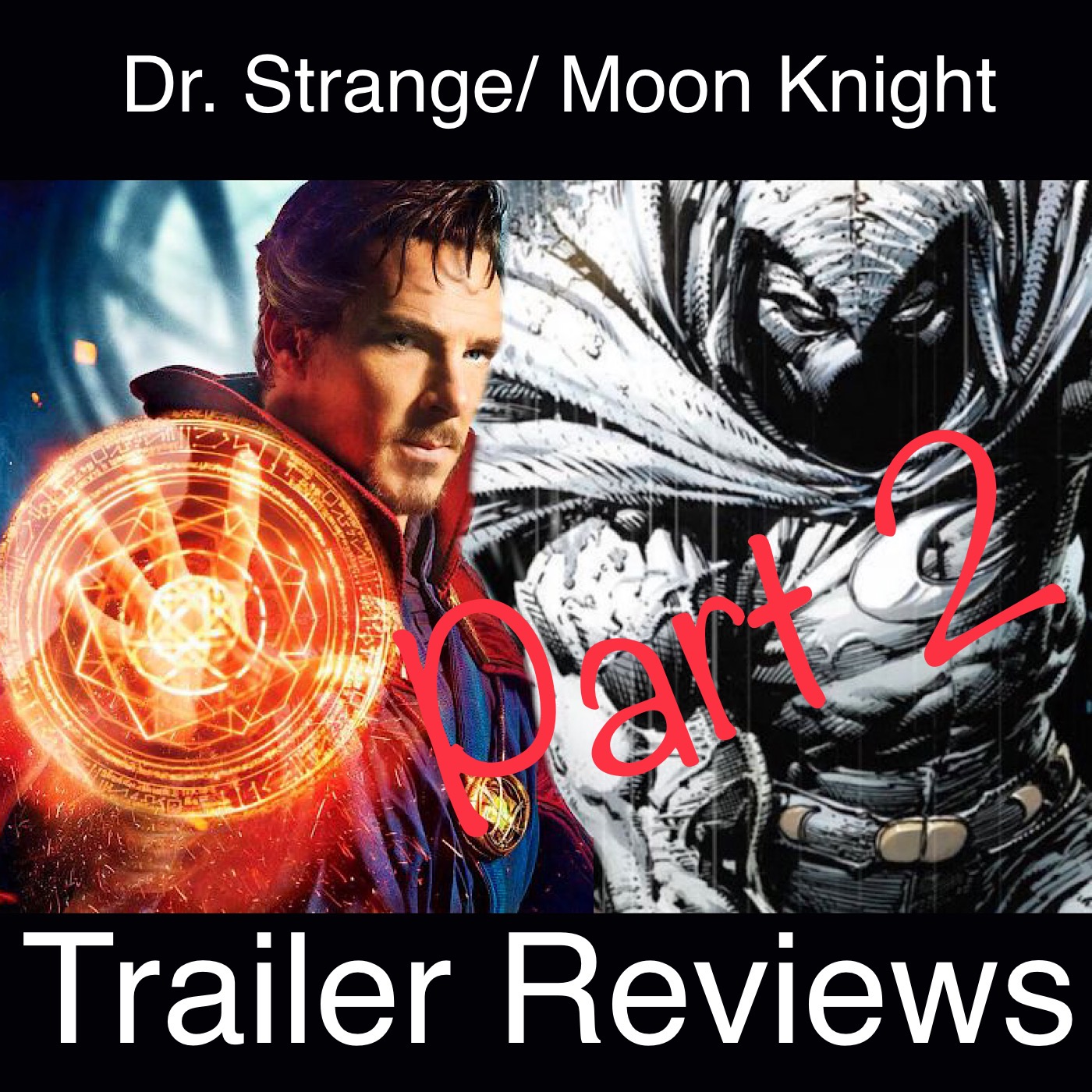 Moon Knight/ Dr Strange Big Game Trailer Reviews