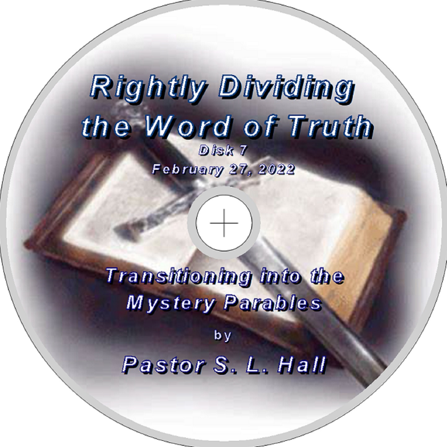 Rightly Dividing the Word of Truth 7 February 27. 2022 episode artwork