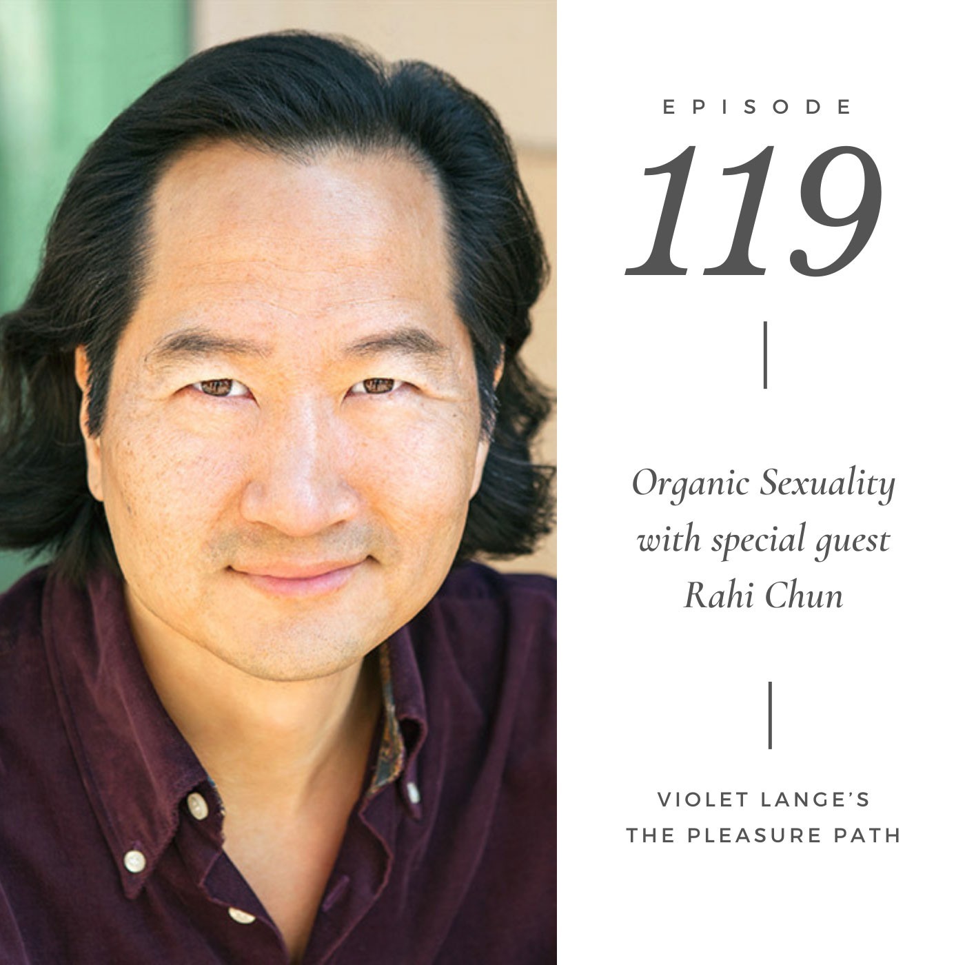 Organic Sexuality with Rahi Chun Organic Sexuality with Rahi Chun