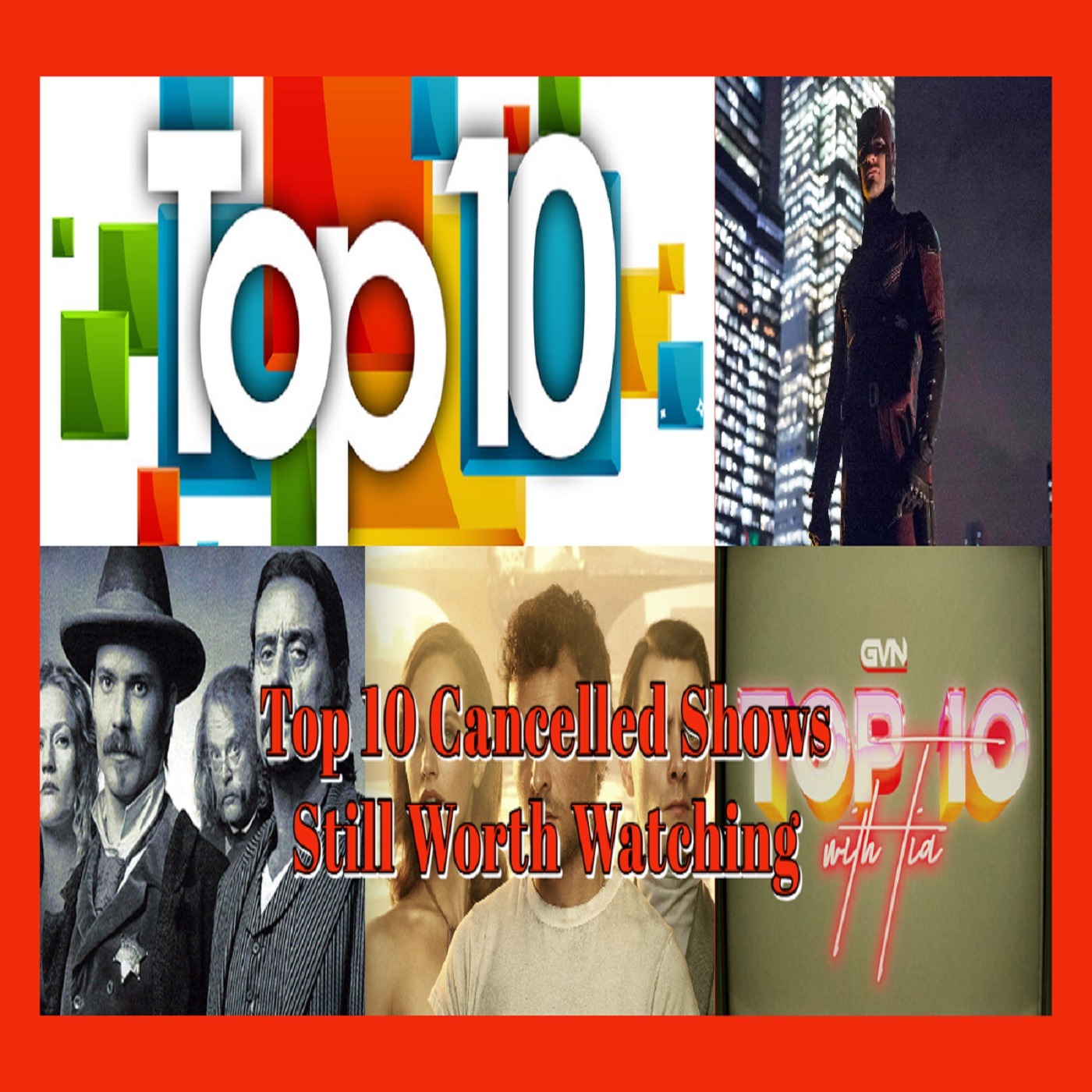 GVN Presents: Top 10 Cancelled Shows Still Worth Watching episode artwork